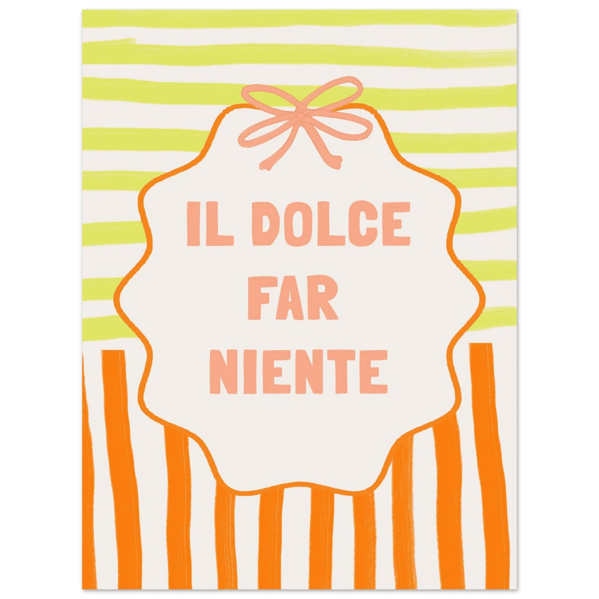 Il Dolce Far Niente Italian Print | Coquette Stripe Wall Art - Evergreen Posters