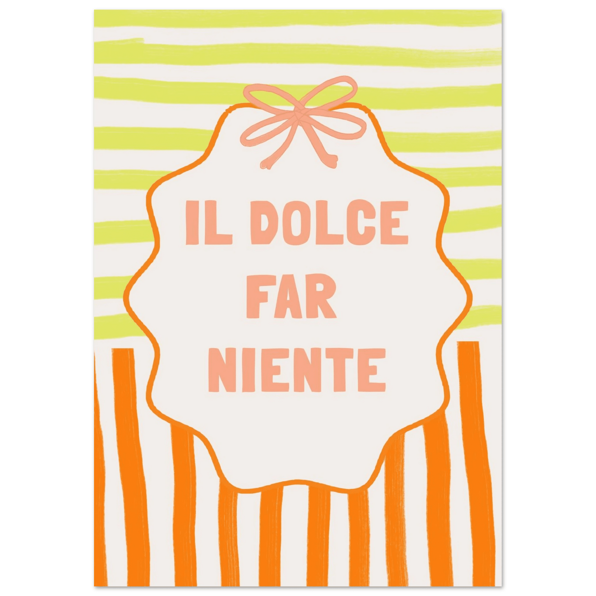 Il Dolce Far Niente Italian Print | Coquette Stripe Wall Art - Evergreen Posters