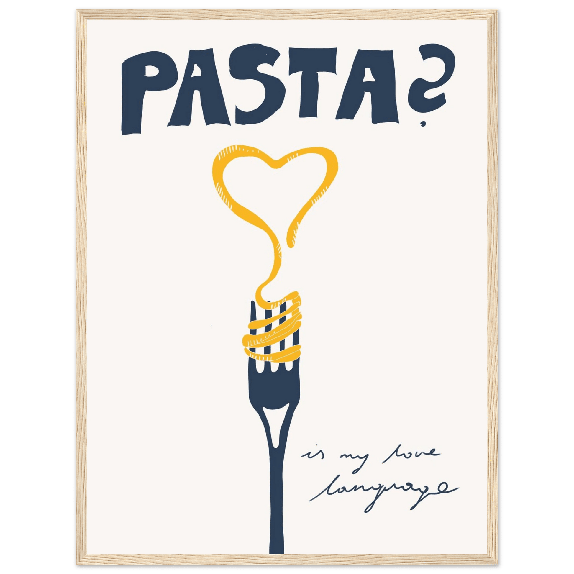 Pasta is My Love Language Poster – Playful Kitchen Wall Art Print (Digital & Printed Options) - Evergreen Posters