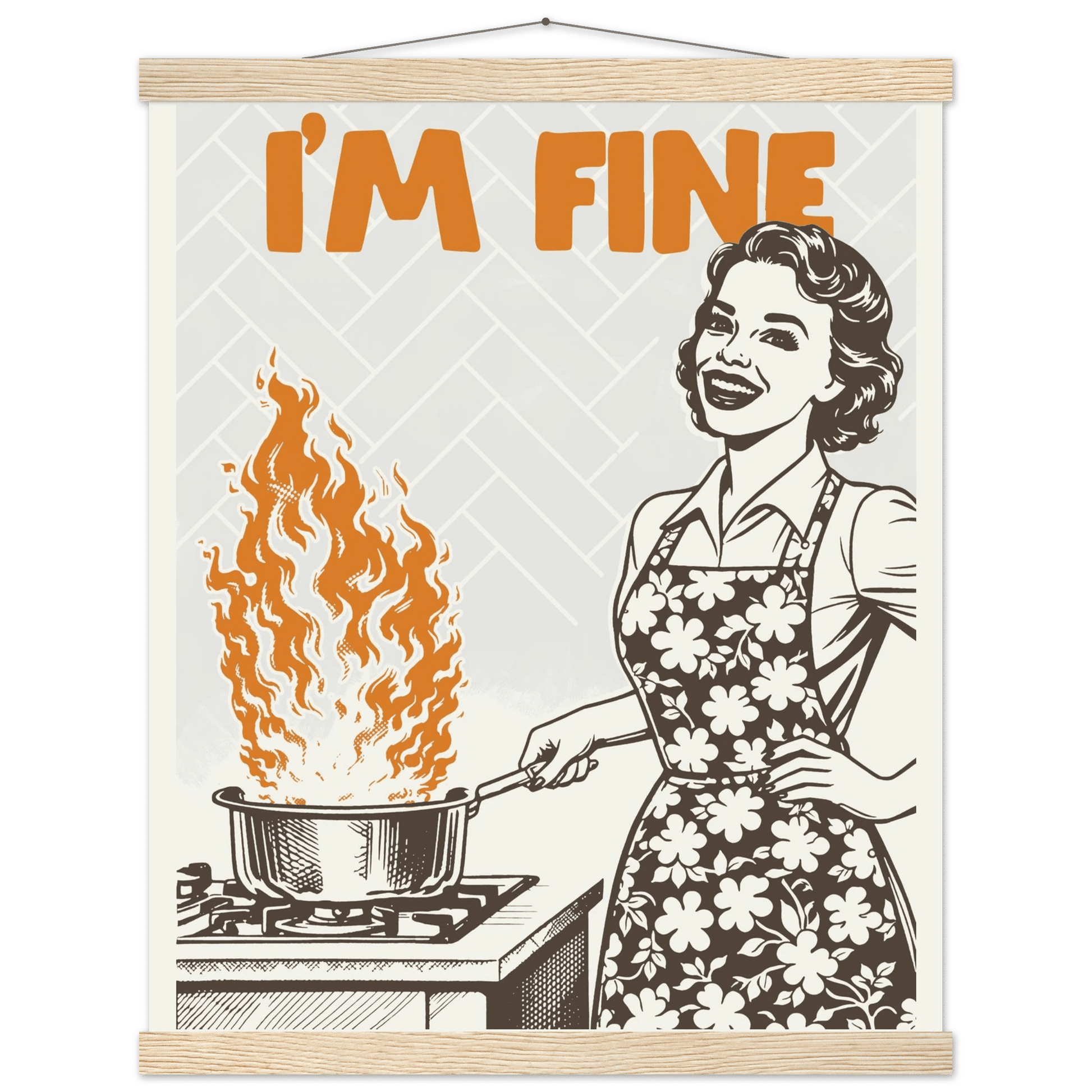 I'm Fine Poster – Funny Retro Kitchen Wall Art Print (Digital & Printed Options) - Evergreen Posters