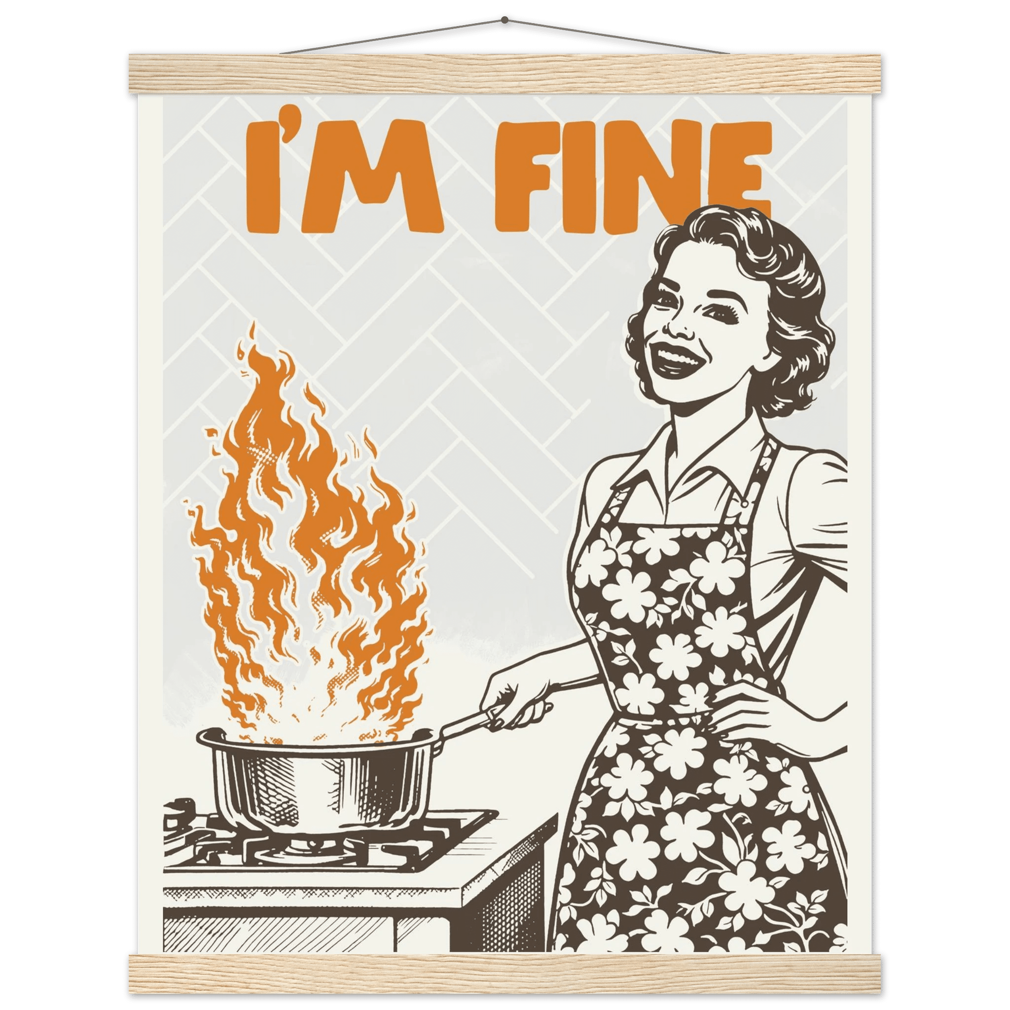 I'm Fine Poster – Funny Retro Kitchen Wall Art Print (Digital & Printed Options) - Evergreen Posters