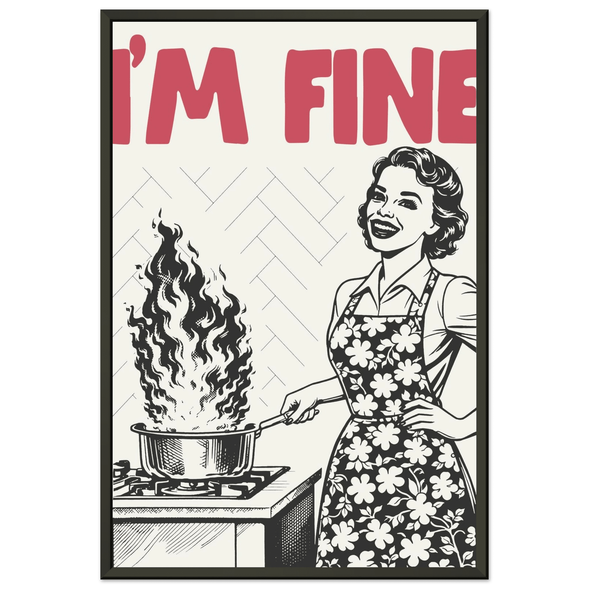 I'm Fine Poster – Funny Retro Kitchen Wall Art Print (Red Edition) - Evergreen Posters