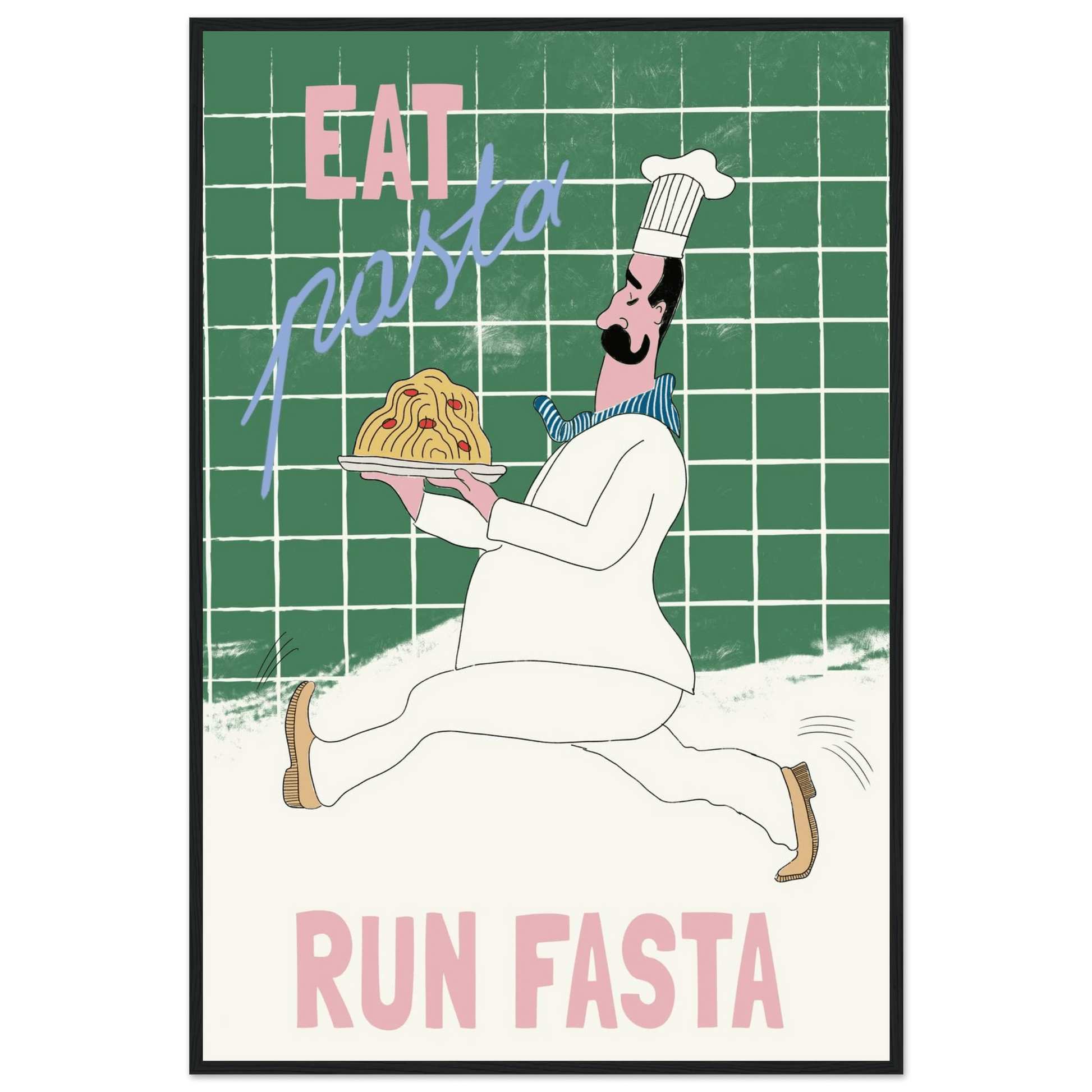 Eat Pasta Run Fasta Poster – Playful Kitchen Wall Art Print (Green Edition) - Evergreen Posters
