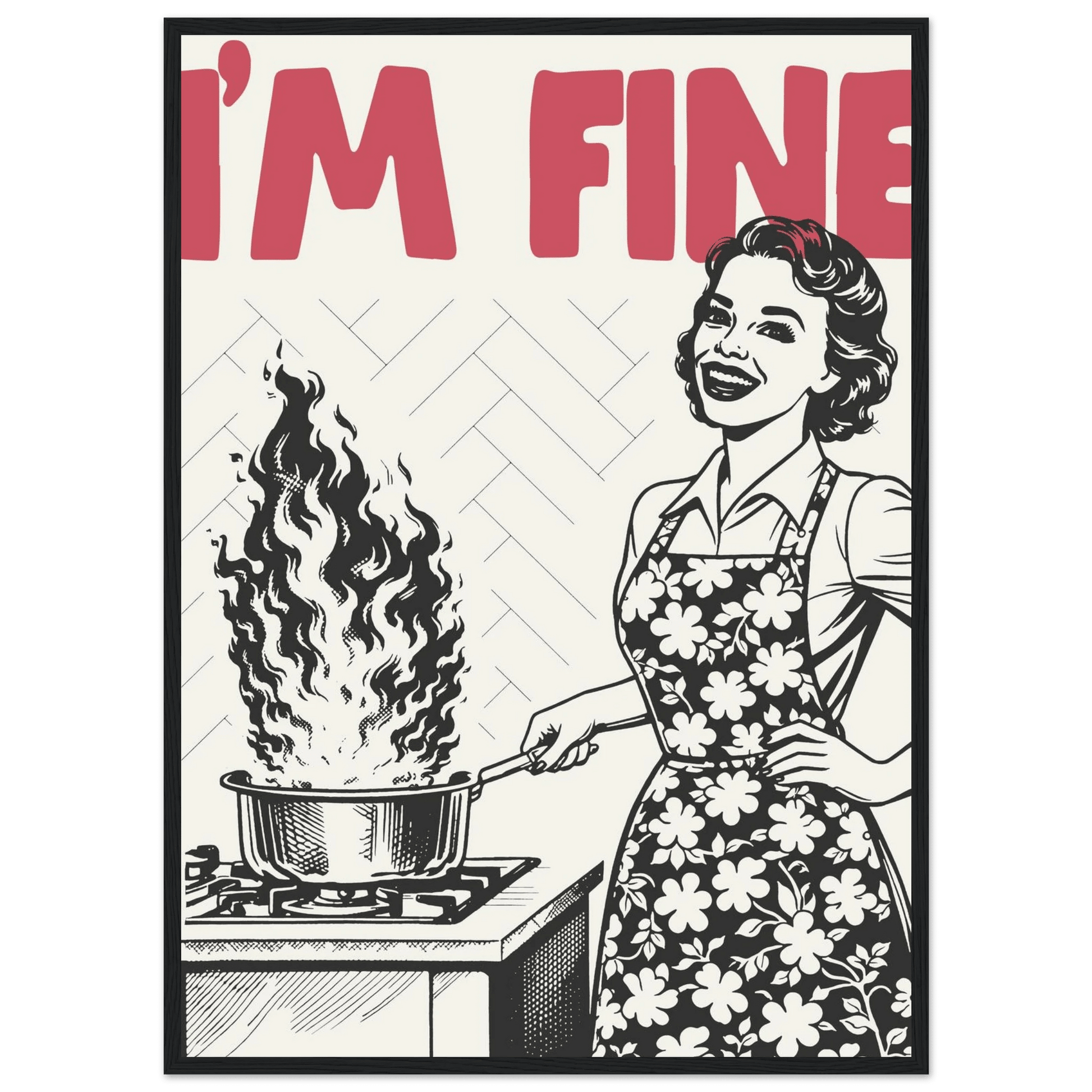 I'm Fine Poster – Funny Retro Kitchen Wall Art Print (Red Edition) - Evergreen Posters
