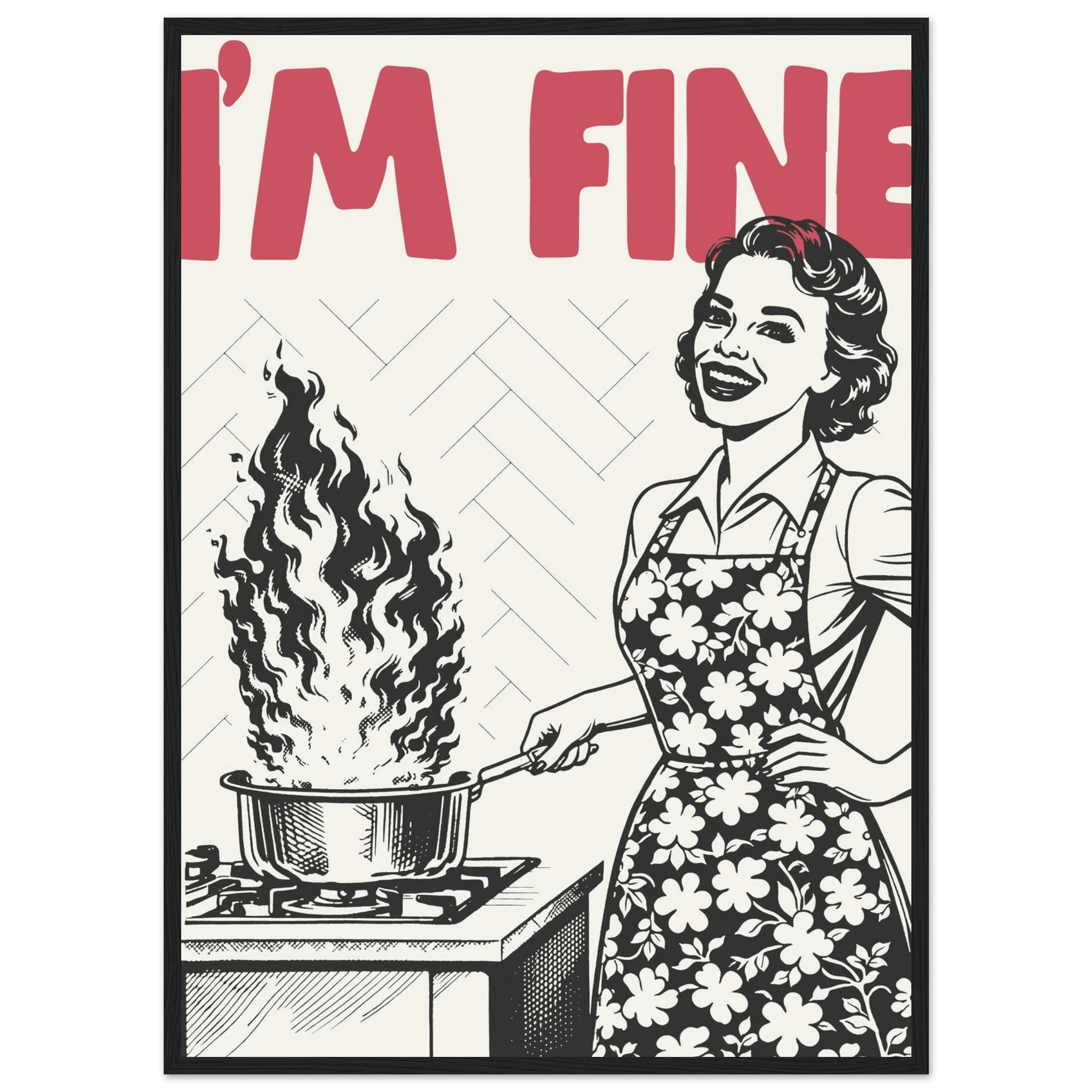 I'm Fine Poster – Funny Retro Kitchen Wall Art Print (Red Edition) - Evergreen Posters