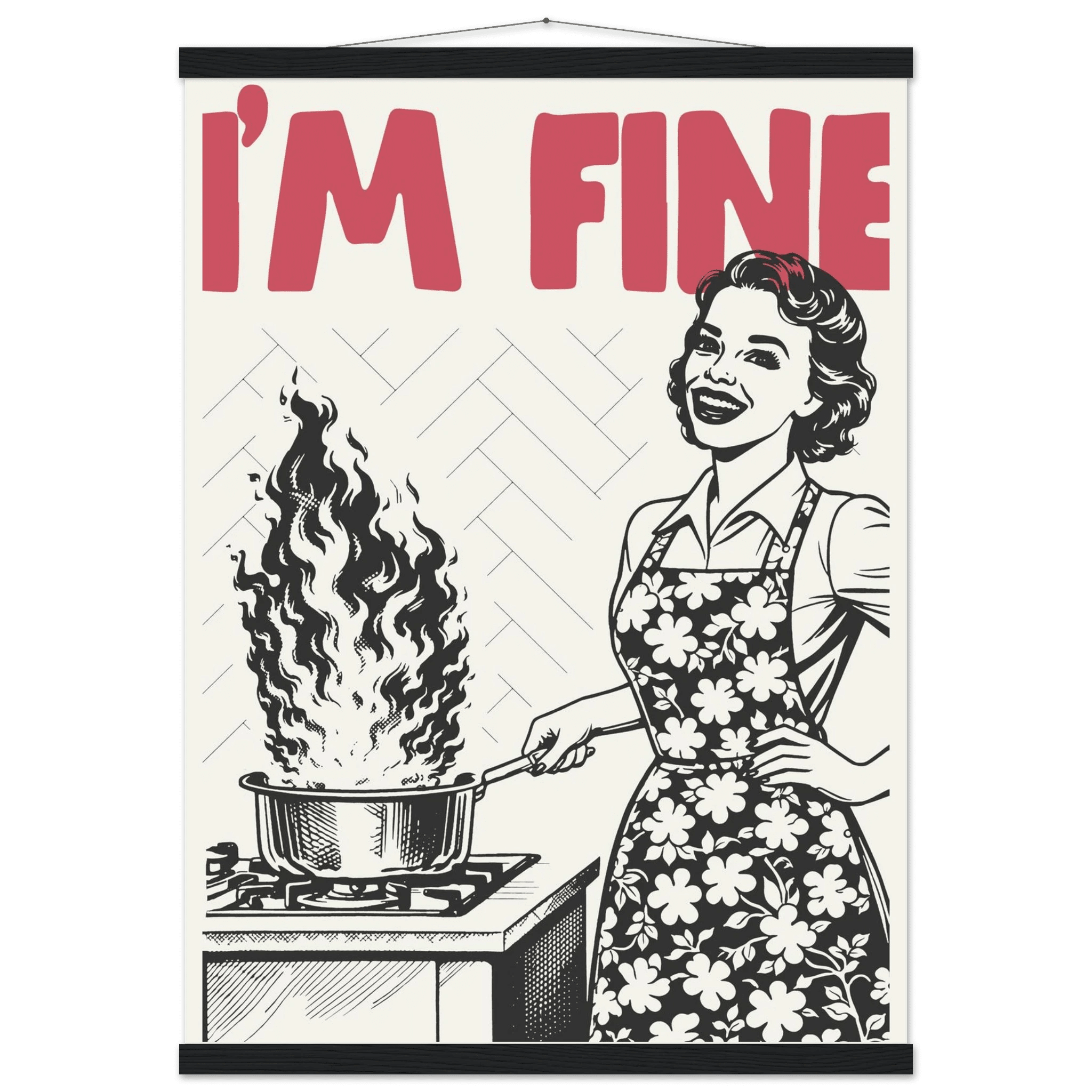 I'm Fine Poster – Funny Retro Kitchen Wall Art Print (Red Edition) - Evergreen Posters