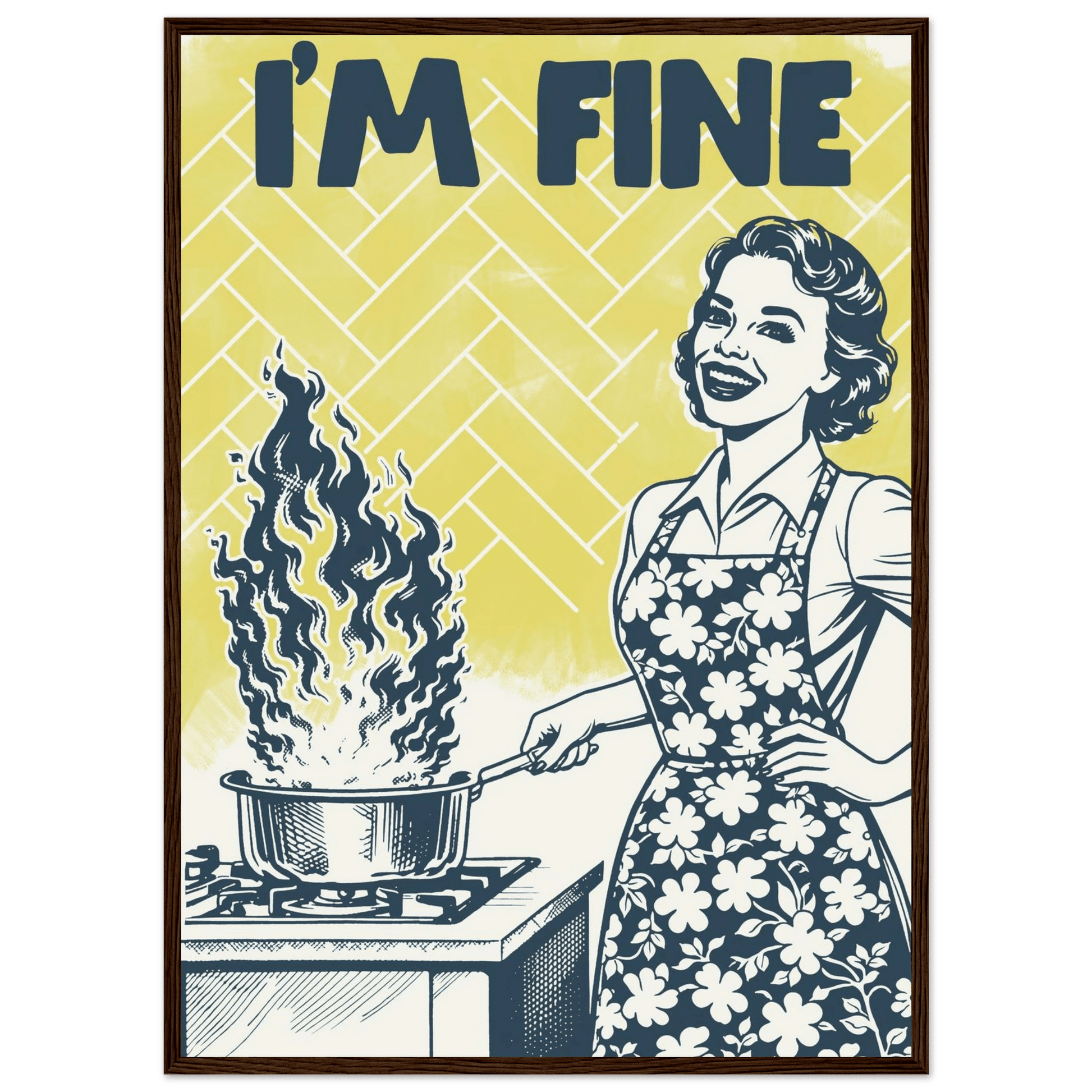 I'm Fine Poster – Funny Retro Kitchen Wall Art Print (Digital & Printed Options) - Evergreen Posters
