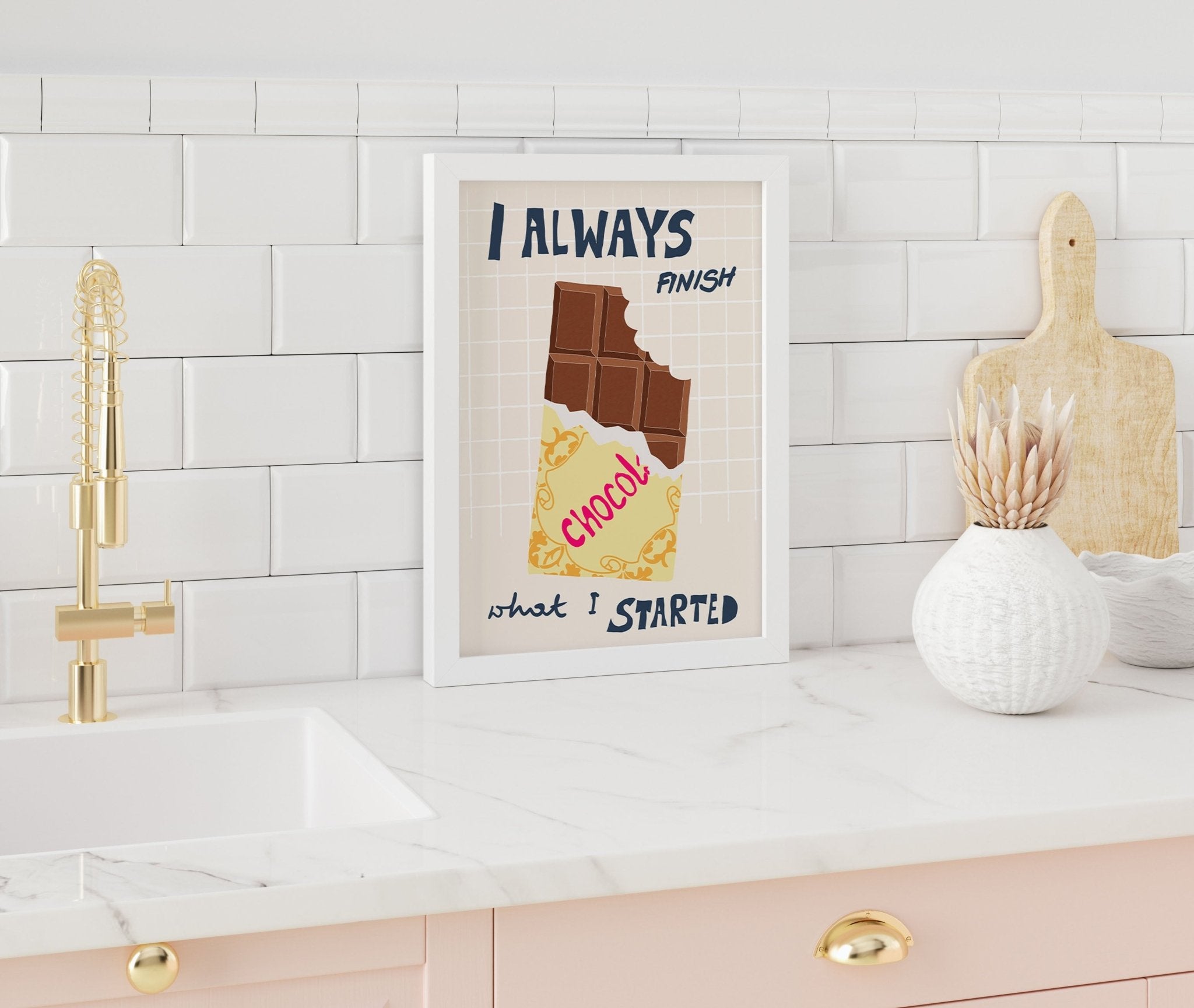 I Always Finish What I Started Poster – Funny Chocolate Kitchen Wall Art Print - Evergreen Posters