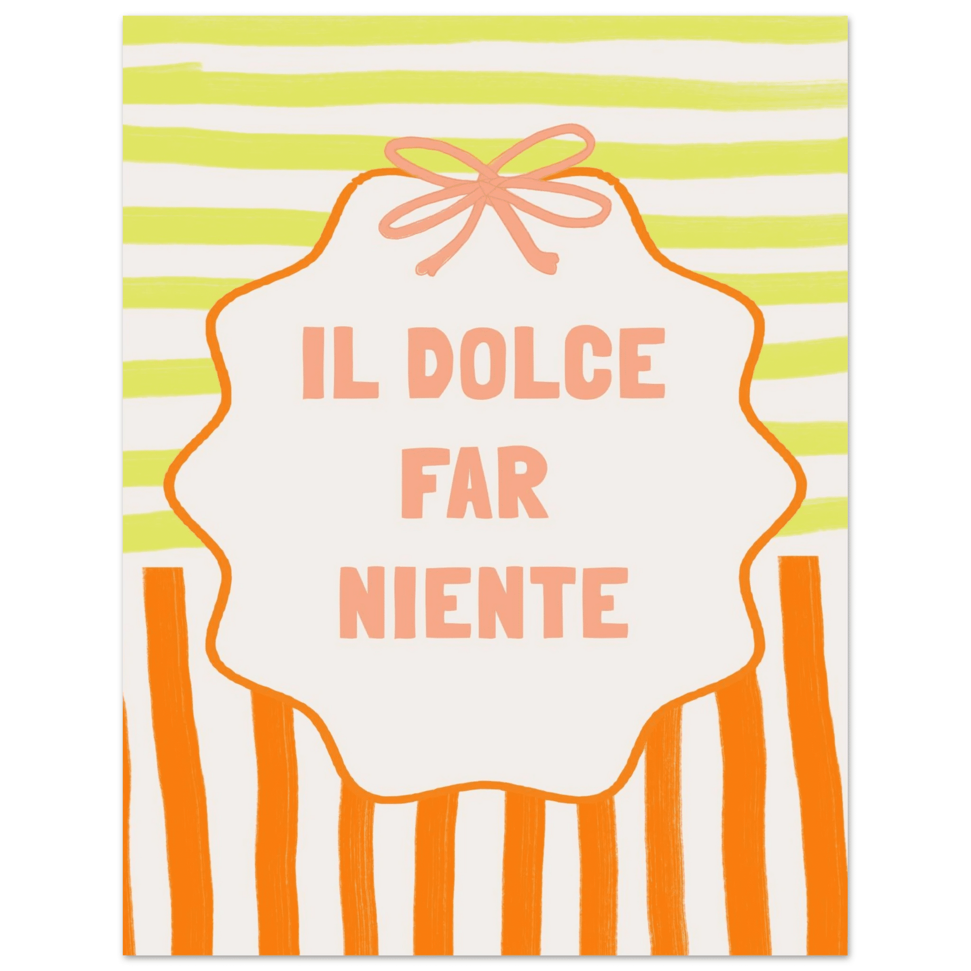 Il Dolce Far Niente Italian Print | Coquette Stripe Wall Art - Evergreen Posters