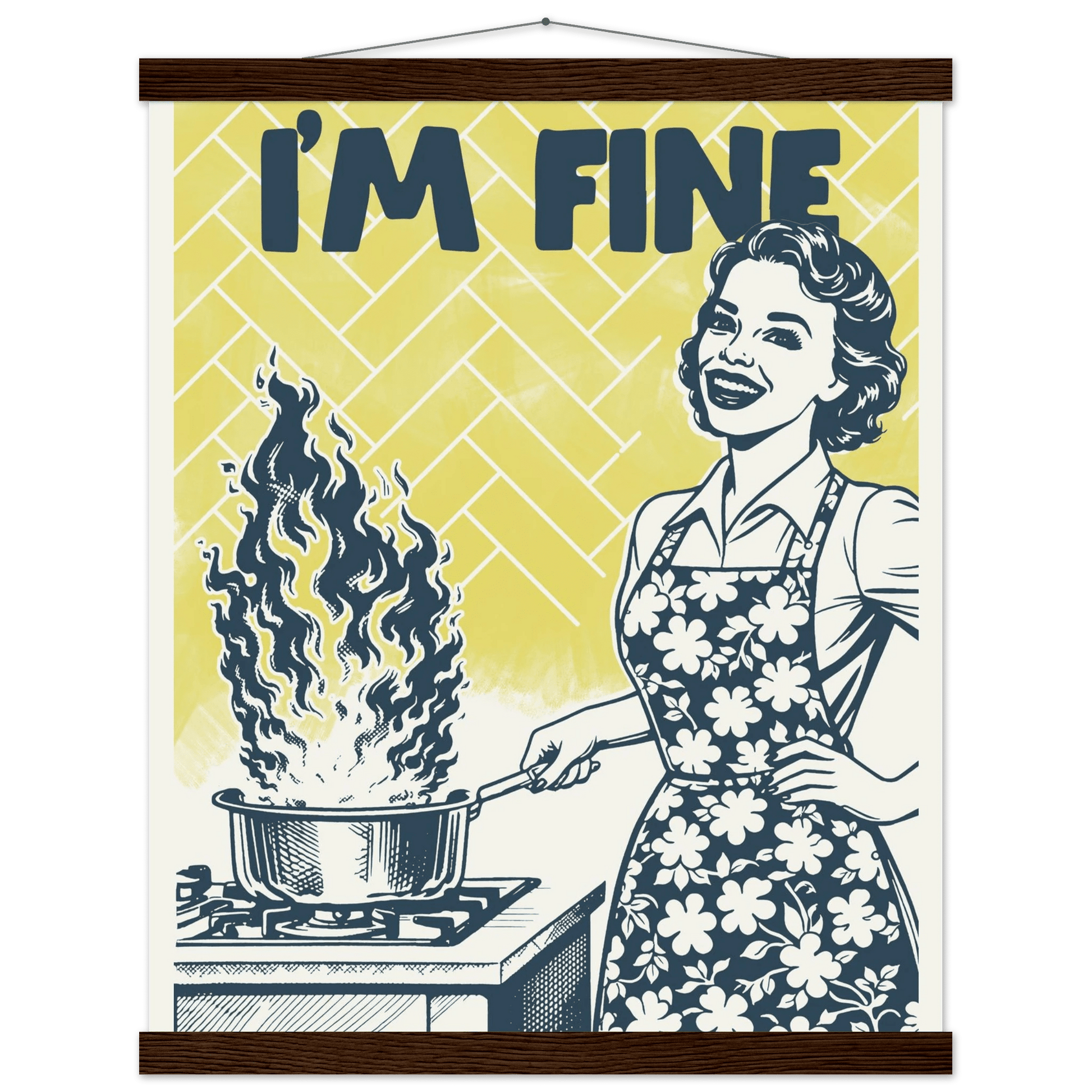 I'm Fine Poster – Funny Retro Kitchen Wall Art Print (Digital & Printed Options) - Evergreen Posters