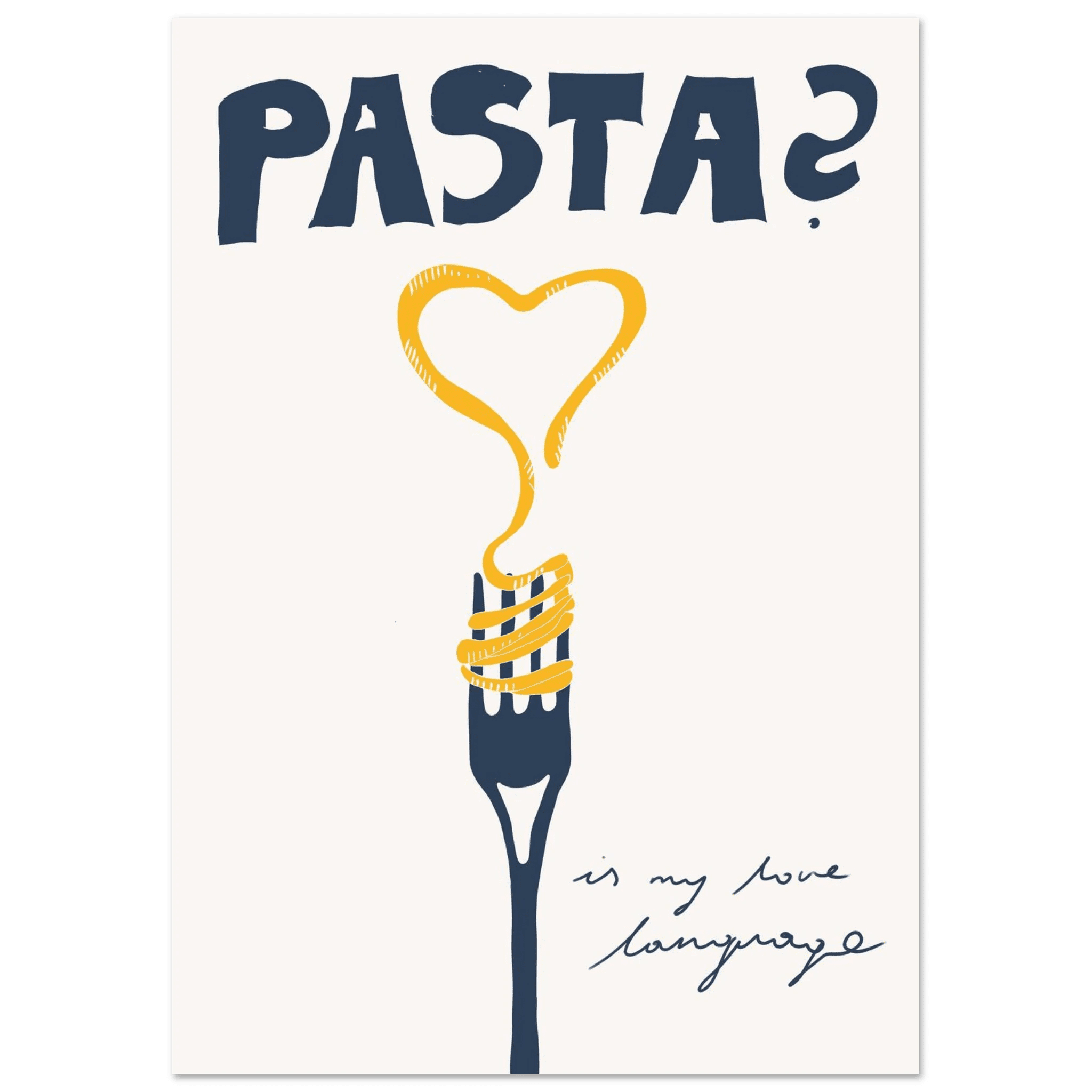 Pasta is My Love Language Poster – Playful Kitchen Wall Art Print (Digital & Printed Options) - Evergreen Posters