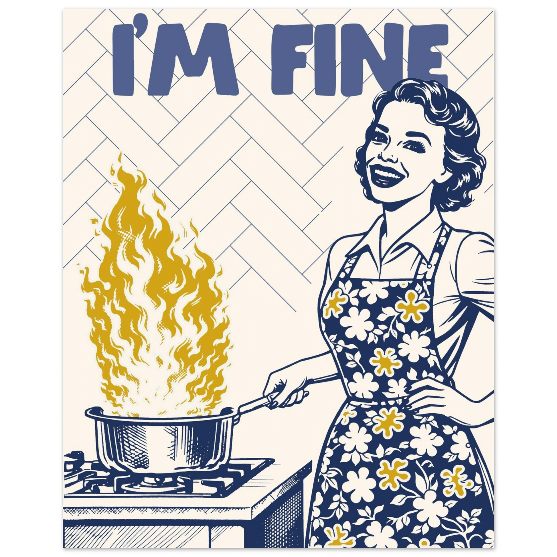I'm Fine Poster – Funny Retro Kitchen Wall Art Print (Digital & Printed Options) - Evergreen Posters