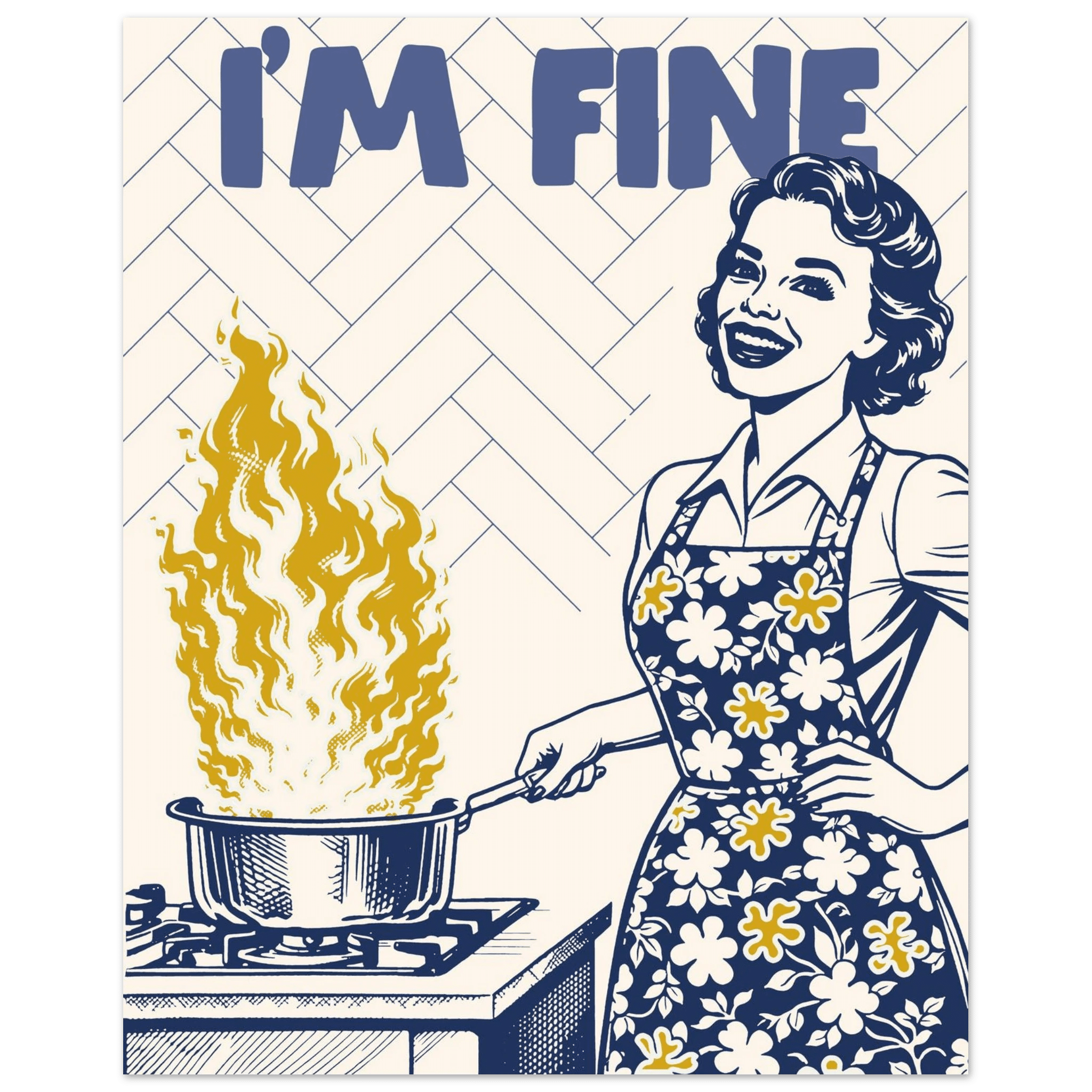 I'm Fine Poster – Funny Retro Kitchen Wall Art Print (Digital & Printed Options) - Evergreen Posters