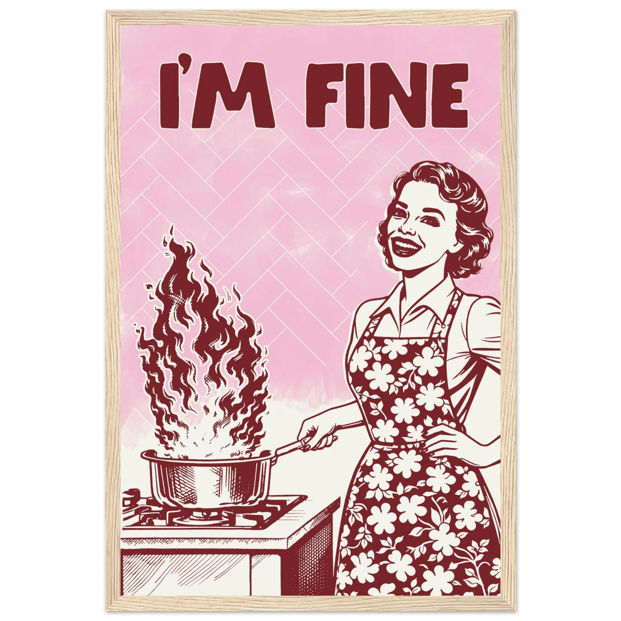 I'm Fine Poster – Funny Retro Pink Kitchen Wall Art Print (Digital & Printed Options) - Evergreen Posters