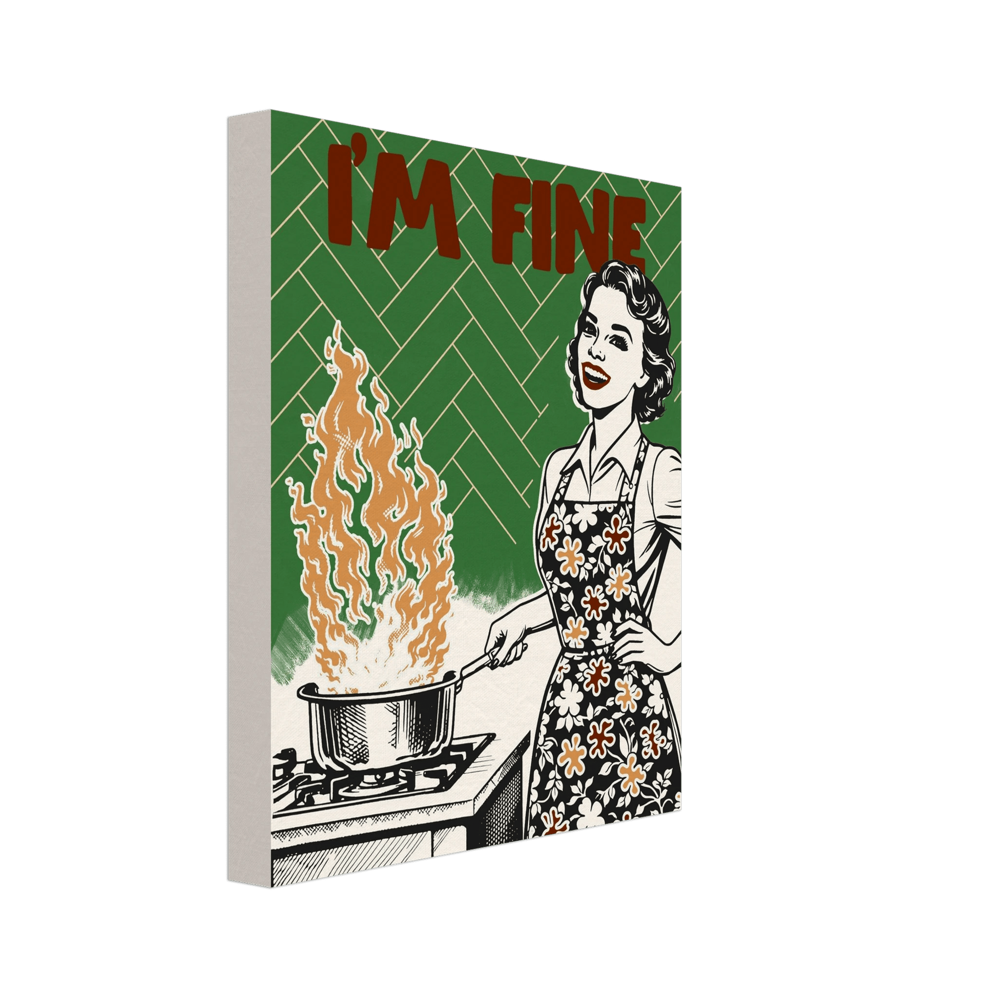 I'm Fine Poster – Funny Retro Kitchen Wall Art Print (Green Edition) - Evergreen Posters