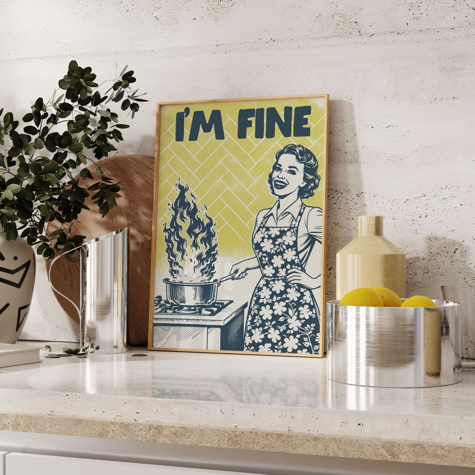 I'm Fine Poster – Funny Retro Kitchen Wall Art Print (Digital & Printed Options) - Evergreen Posters