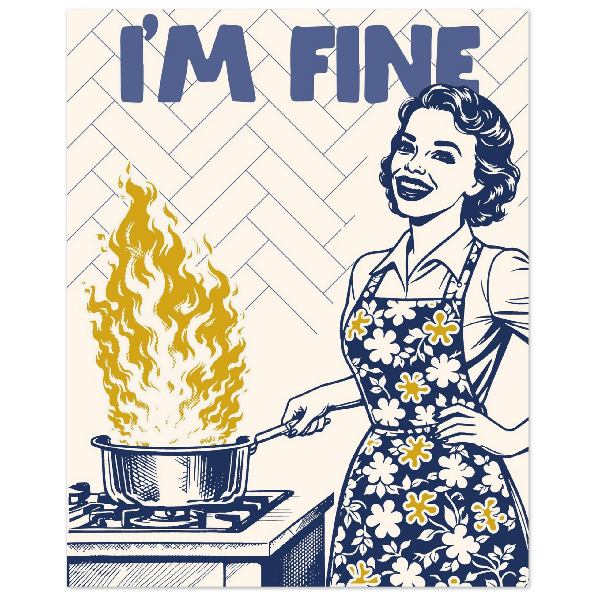 I'm Fine Poster – Funny Retro Kitchen Wall Art Print (Digital & Printed Options) - Evergreen Posters
