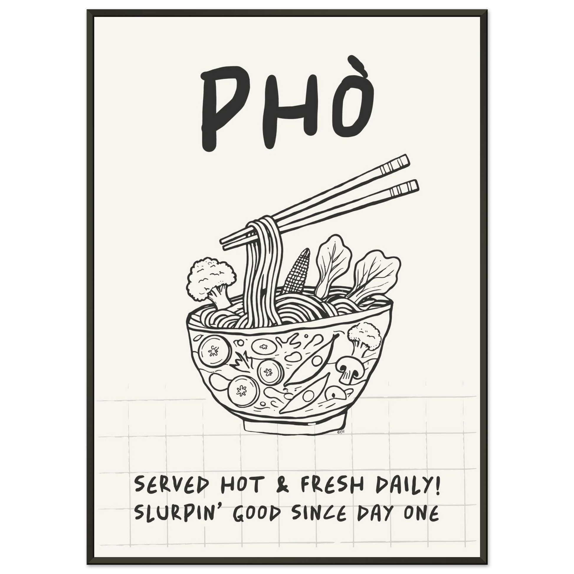 Pho Poster – Slurpin’ Good Vietnamese Kitchen Wall Art Print (Digital & Printed Options) - Evergreen Posters