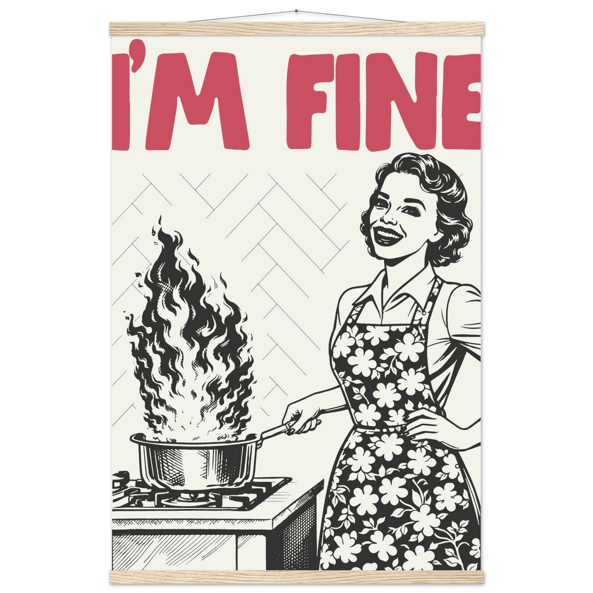 I'm Fine Poster – Funny Retro Kitchen Wall Art Print (Red Edition) - Evergreen Posters