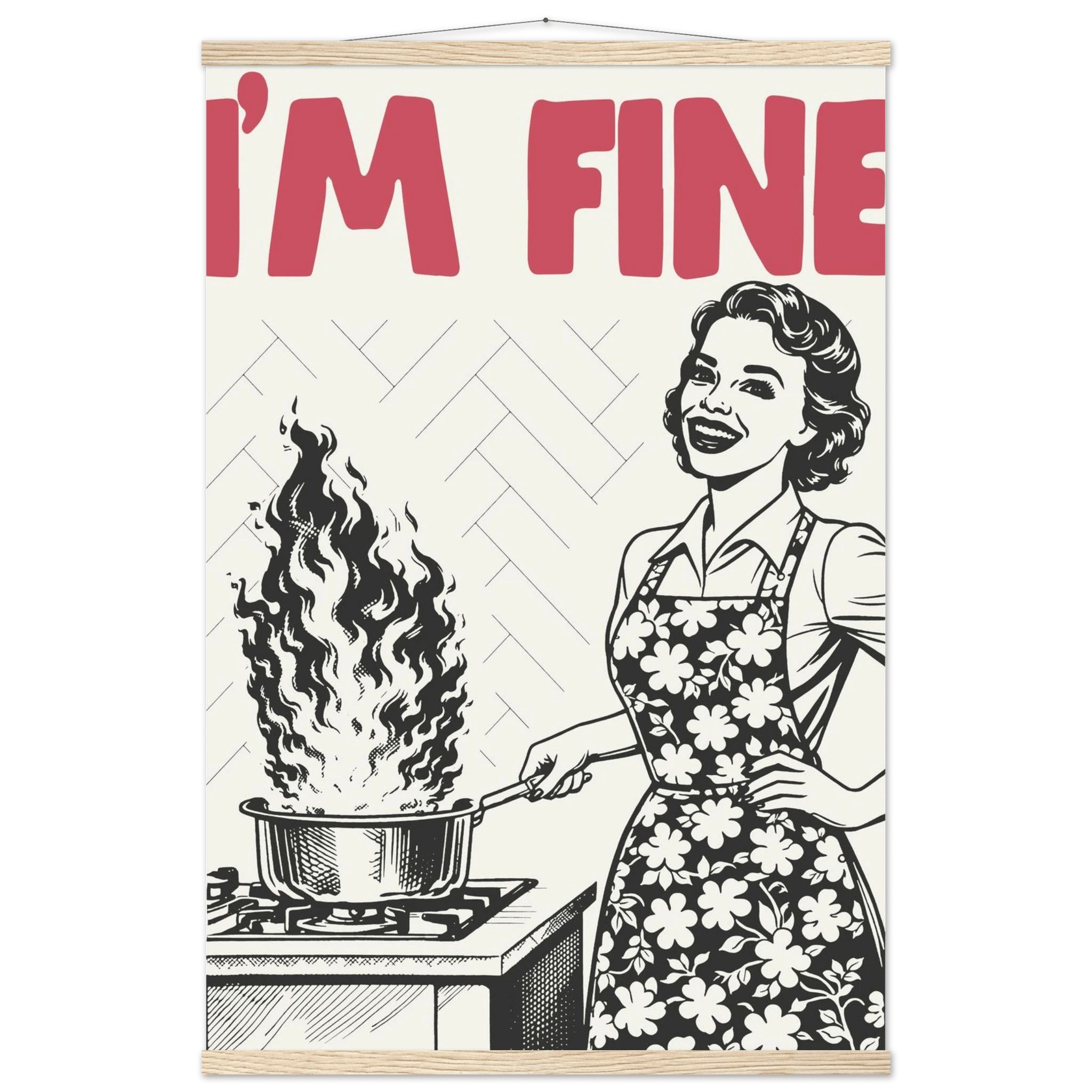 I'm Fine Poster – Funny Retro Kitchen Wall Art Print (Red Edition) - Evergreen Posters