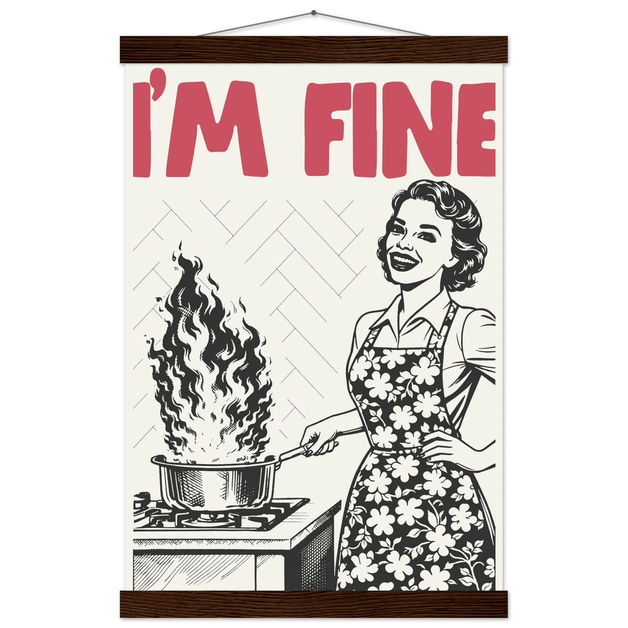 I'm Fine Poster – Funny Retro Kitchen Wall Art Print (Red Edition) - Evergreen Posters