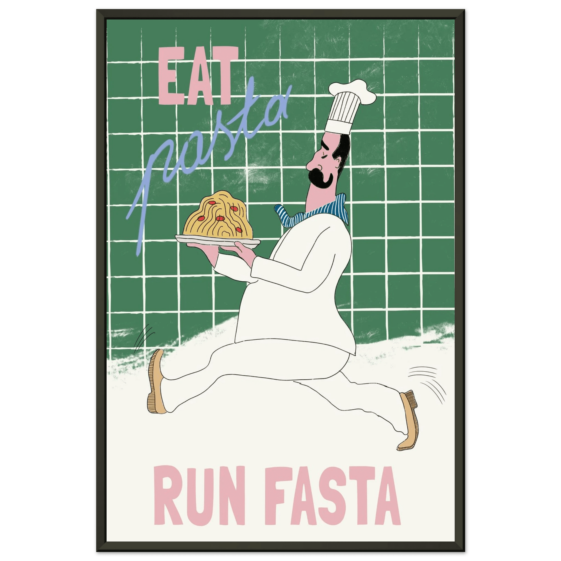 Eat Pasta Run Fasta Poster – Playful Kitchen Wall Art Print (Green Edition) - Evergreen Posters