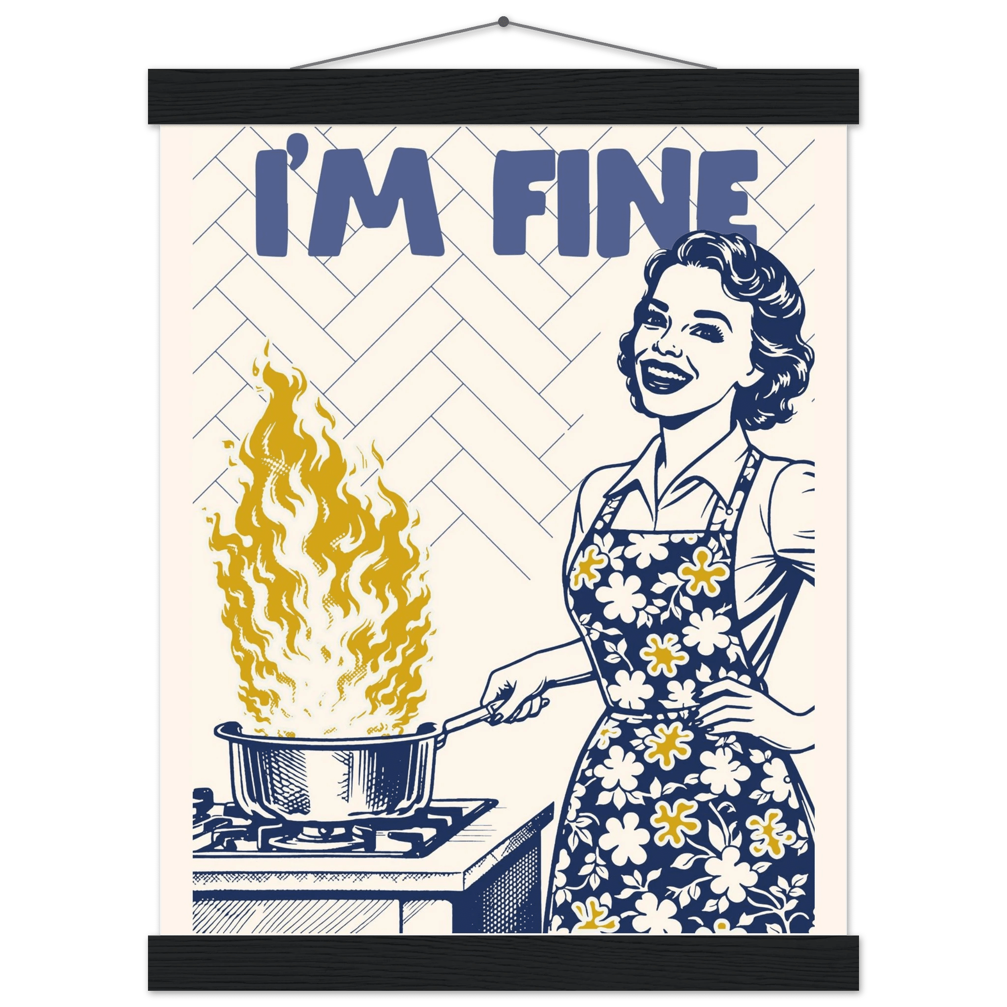 I'm Fine Poster – Funny Retro Kitchen Wall Art Print (Digital & Printed Options) - Evergreen Posters