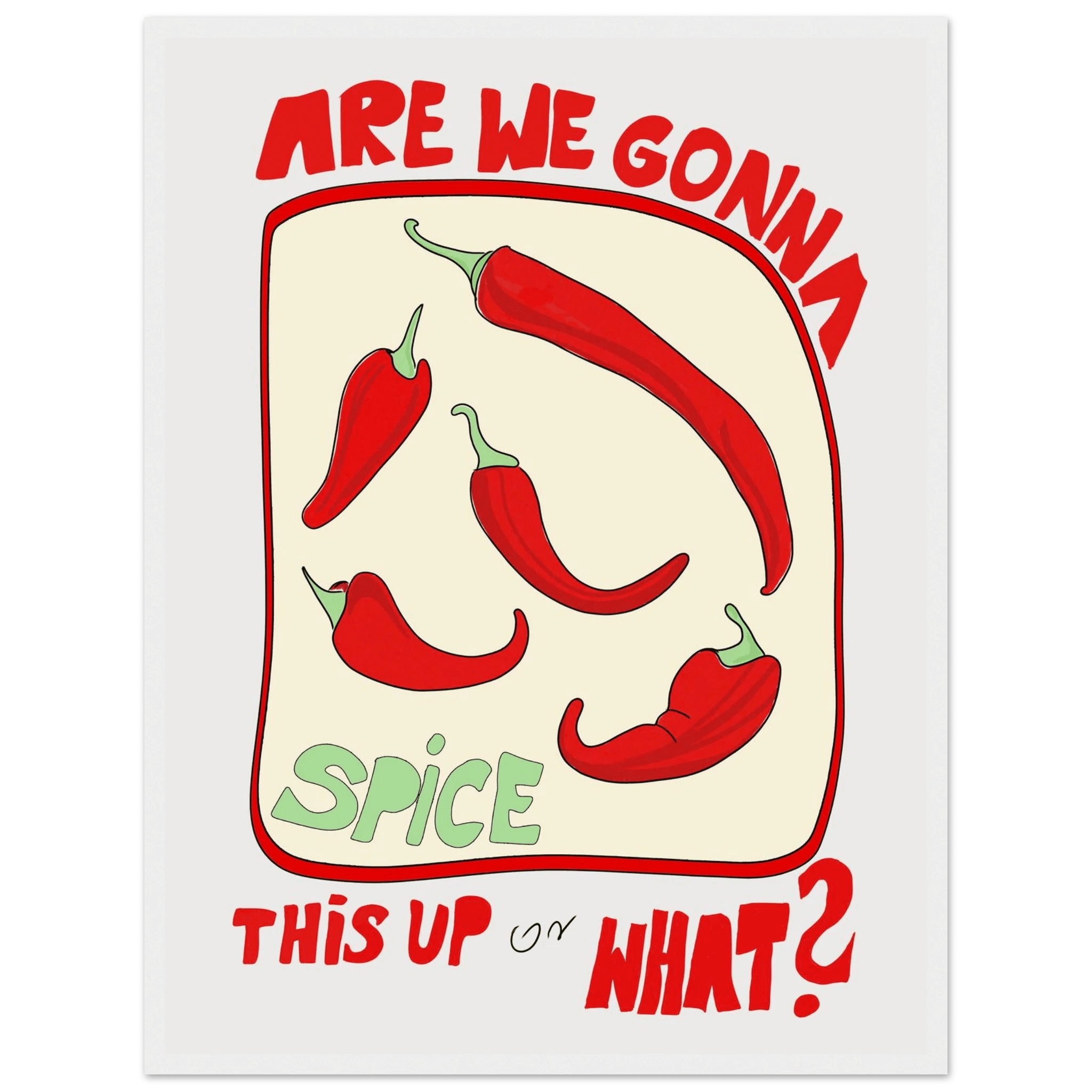 Spice This Up or What? Poster – Funny Spicy Kitchen Wall Art Print (Digital & Printed Options) - Evergreen Posters