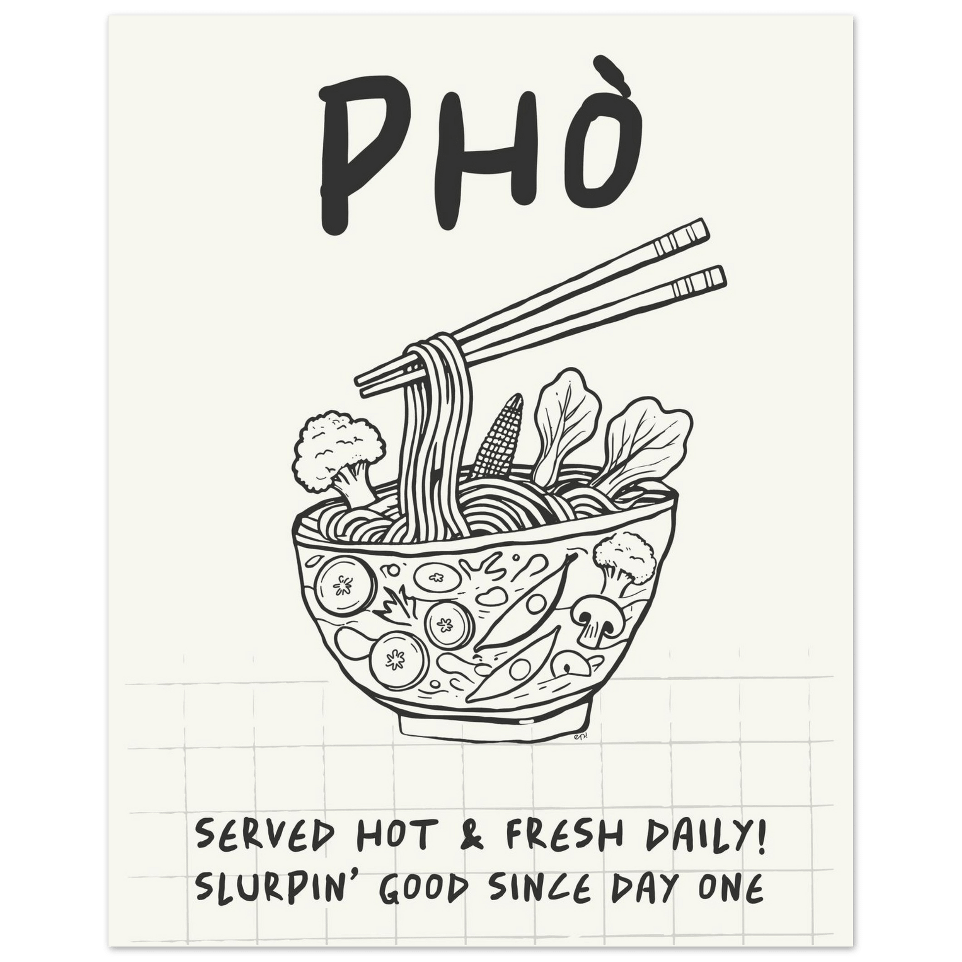 Pho Poster – Slurpin’ Good Vietnamese Kitchen Wall Art Print (Digital & Printed Options) - Evergreen Posters