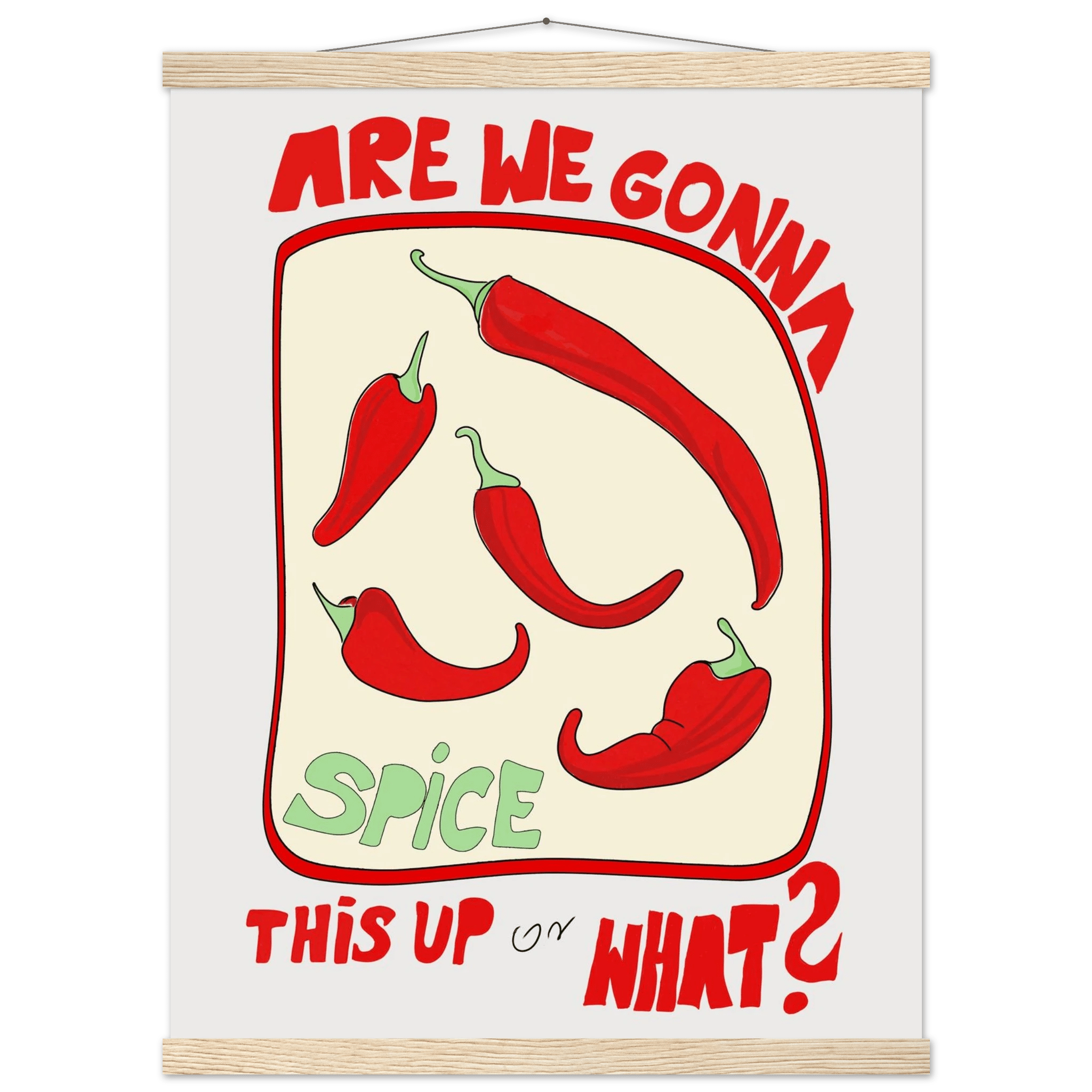 Spice This Up or What? Poster – Funny Spicy Kitchen Wall Art Print (Digital & Printed Options) - Evergreen Posters