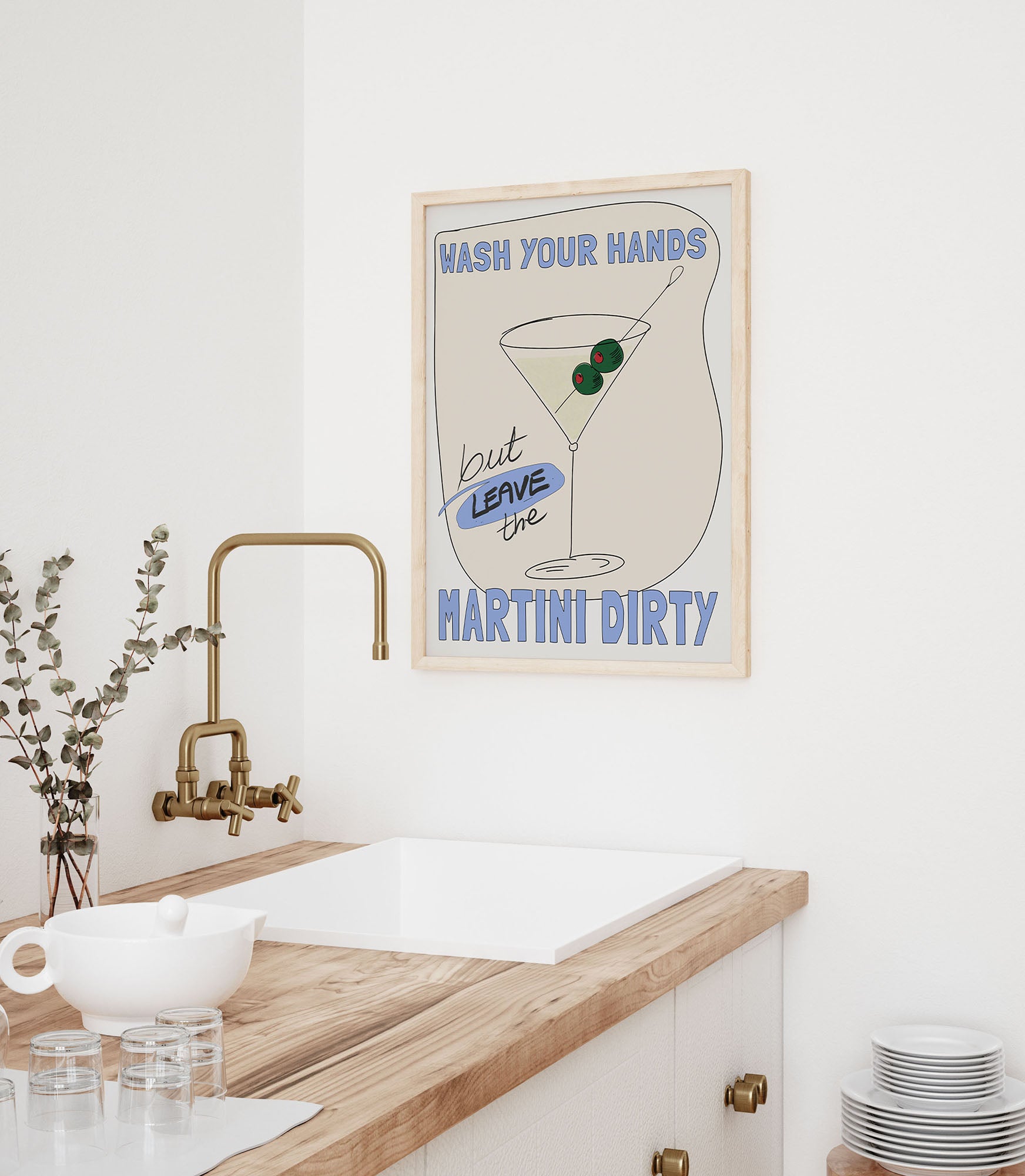 Wash Your Hands But Leave The Martini Dirty Poster – Funny Kitchen & Bar Wall Art Print - Evergreen Posters