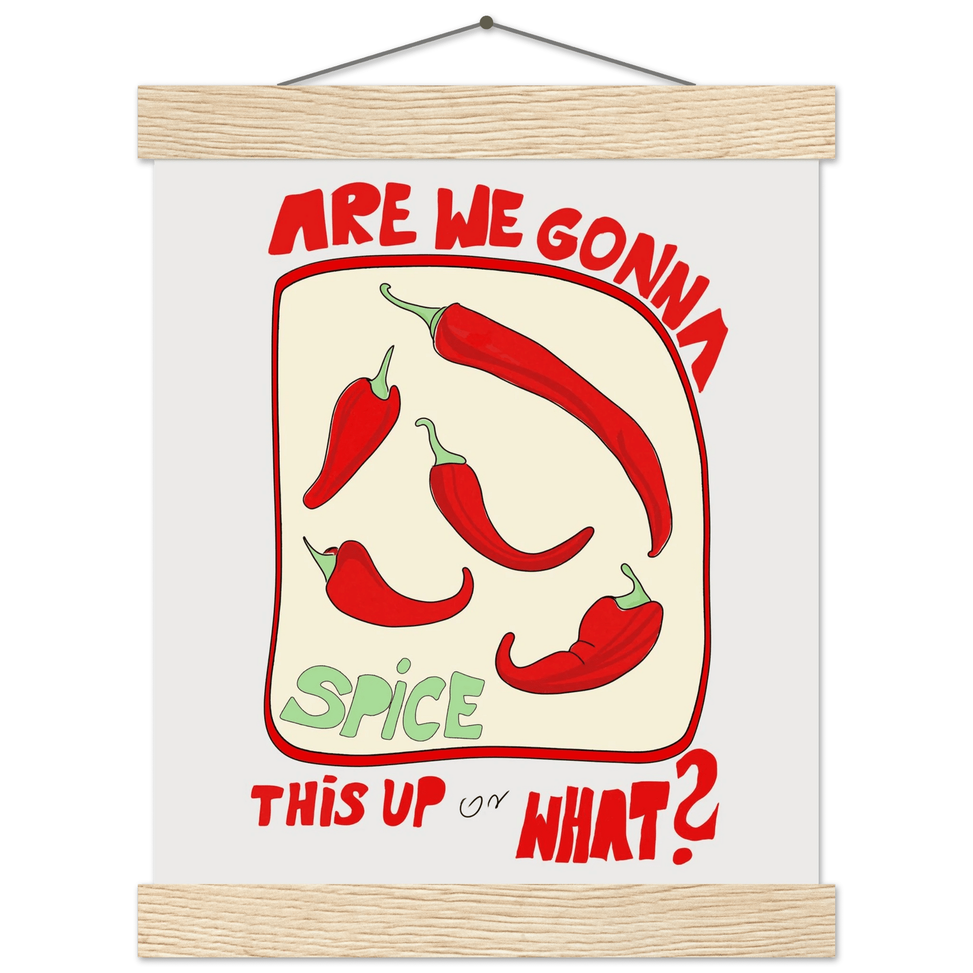 Spice This Up or What? Poster – Funny Spicy Kitchen Wall Art Print (Digital & Printed Options) - Evergreen Posters
