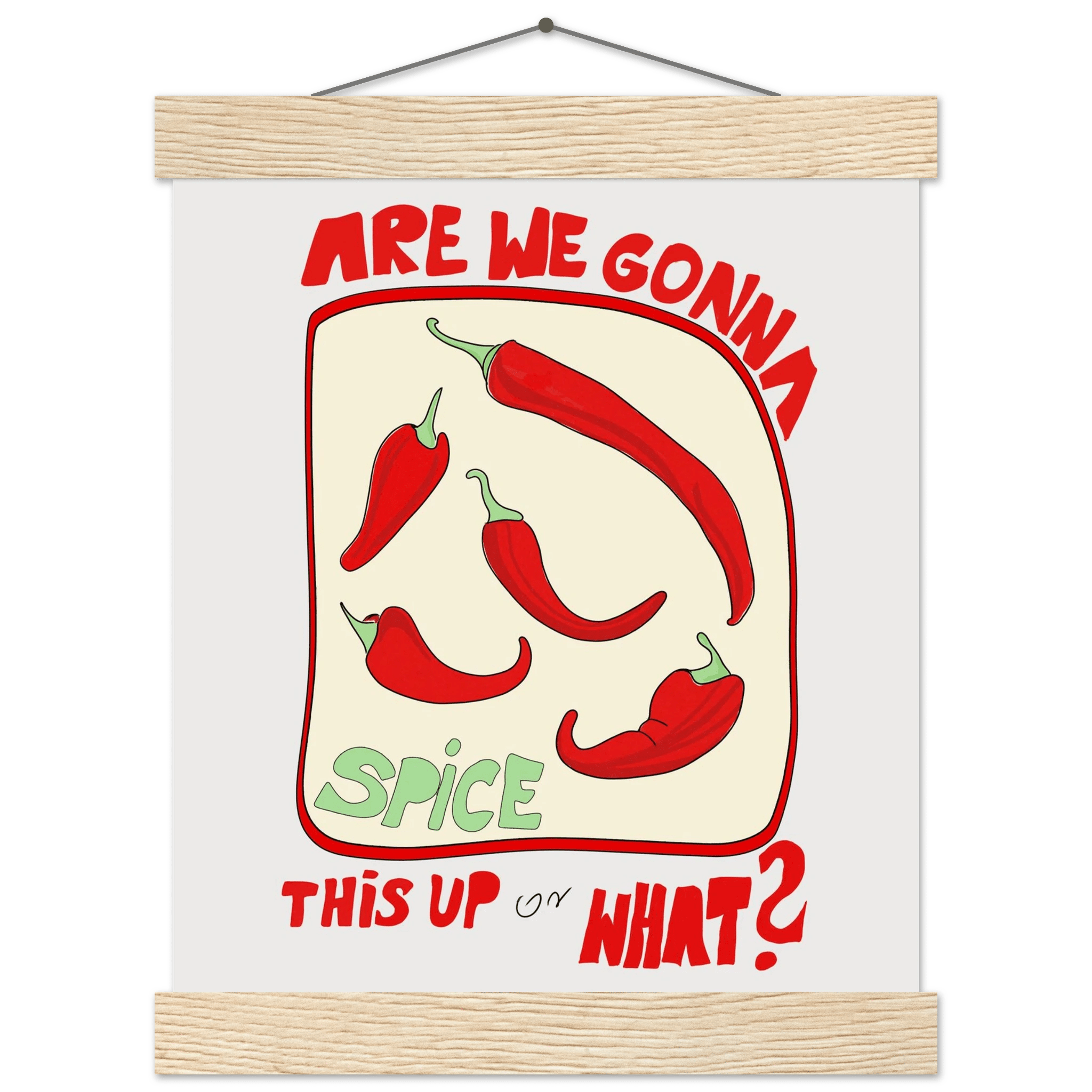 Spice This Up or What? Poster – Funny Spicy Kitchen Wall Art Print (Digital & Printed Options) - Evergreen Posters