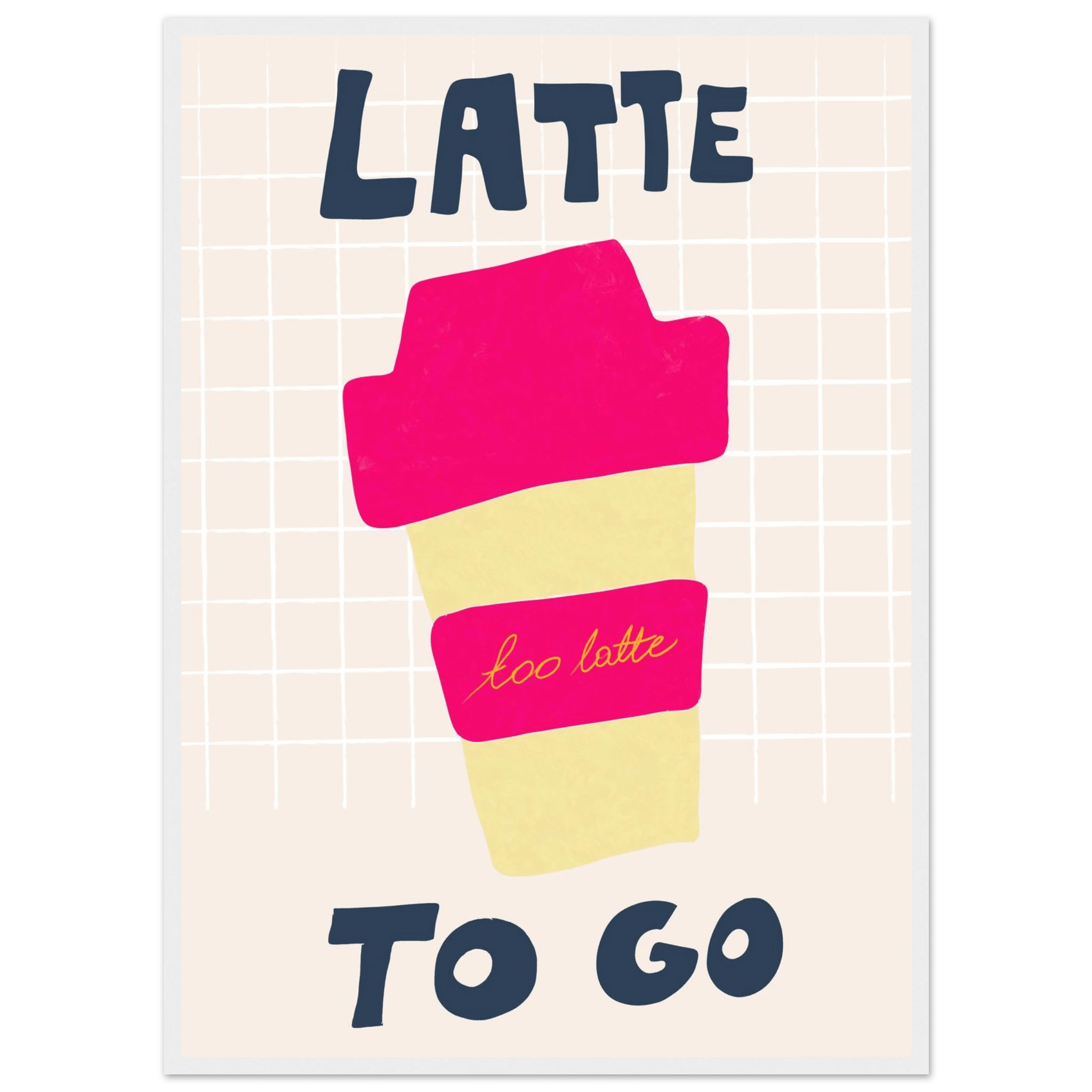 Latte To Go Poster – Playful Coffee Kitchen Wall Art Print (Digital & Printed Options) - Evergreen Posters