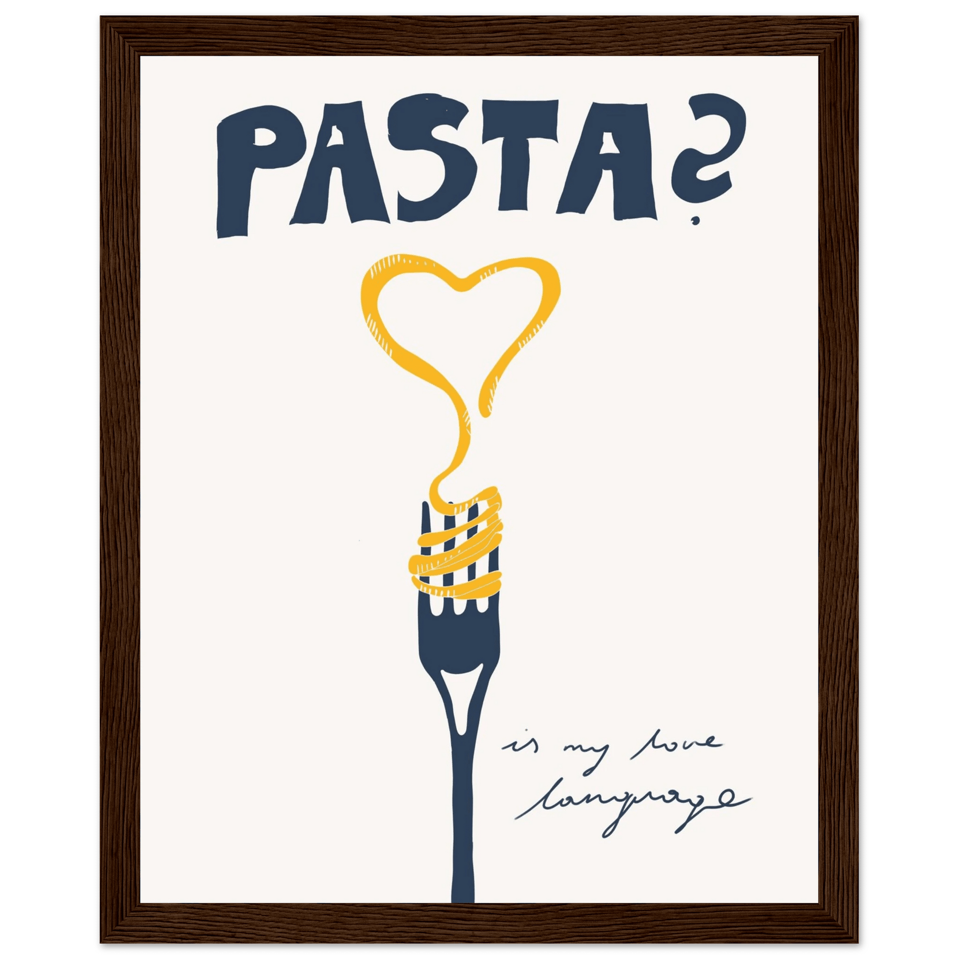 Pasta is My Love Language Poster – Playful Kitchen Wall Art Print (Digital & Printed Options) - Evergreen Posters