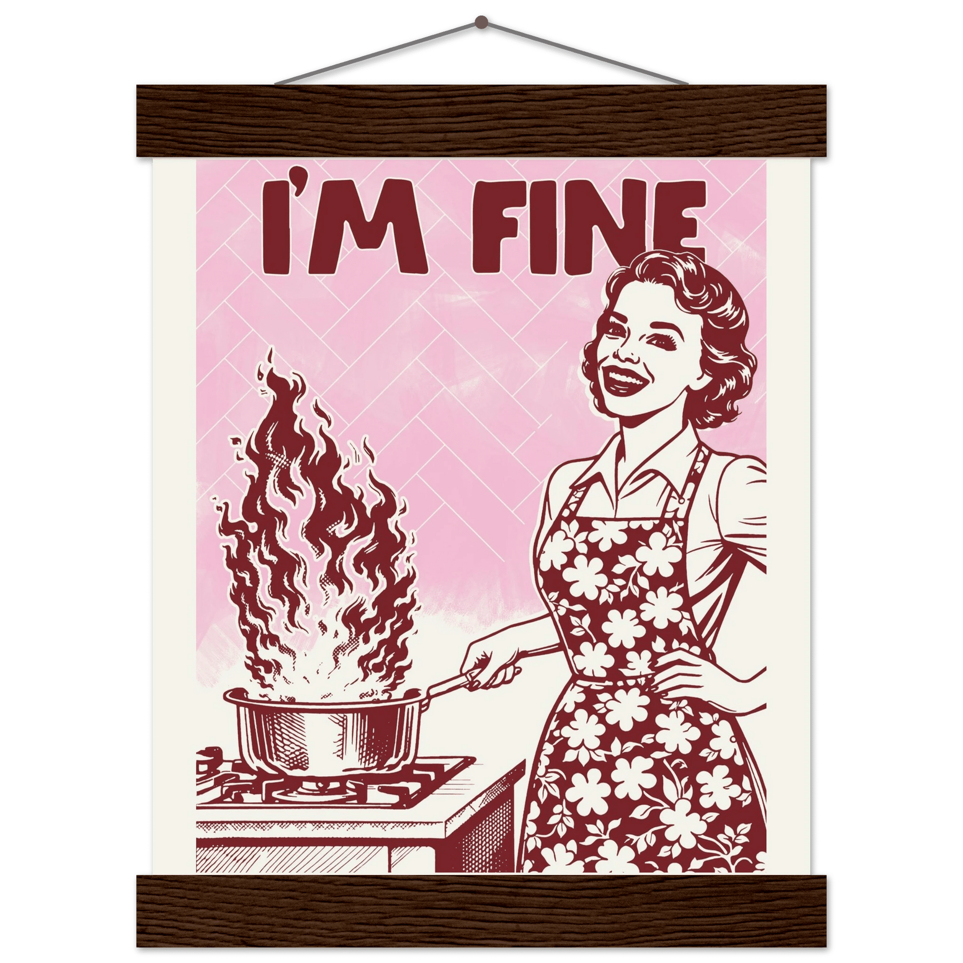 I'm Fine Poster – Funny Retro Pink Kitchen Wall Art Print (Digital & Printed Options) - Evergreen Posters