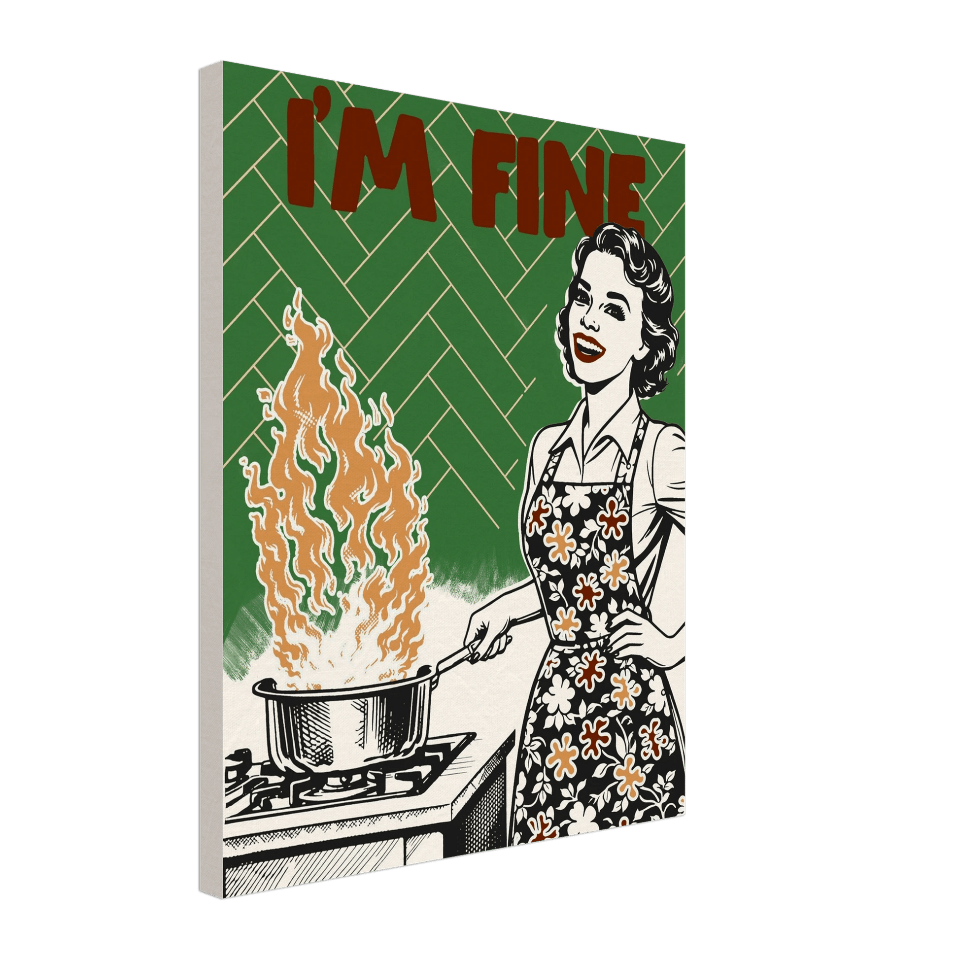 I'm Fine Poster – Funny Retro Kitchen Wall Art Print (Green Edition) - Evergreen Posters