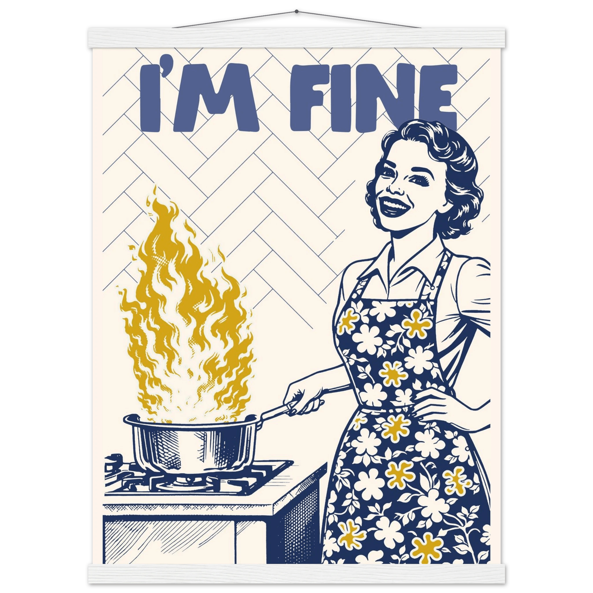 I'm Fine Poster – Funny Retro Kitchen Wall Art Print (Digital & Printed Options) - Evergreen Posters