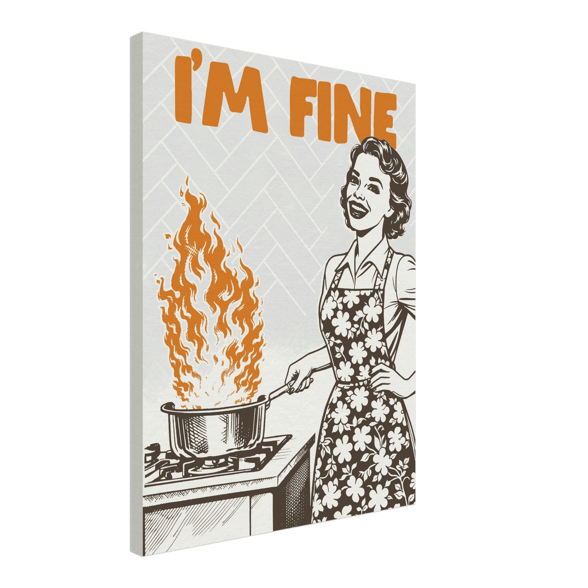 I'm Fine Poster – Funny Retro Kitchen Wall Art Print (Digital & Printed Options) - Evergreen Posters