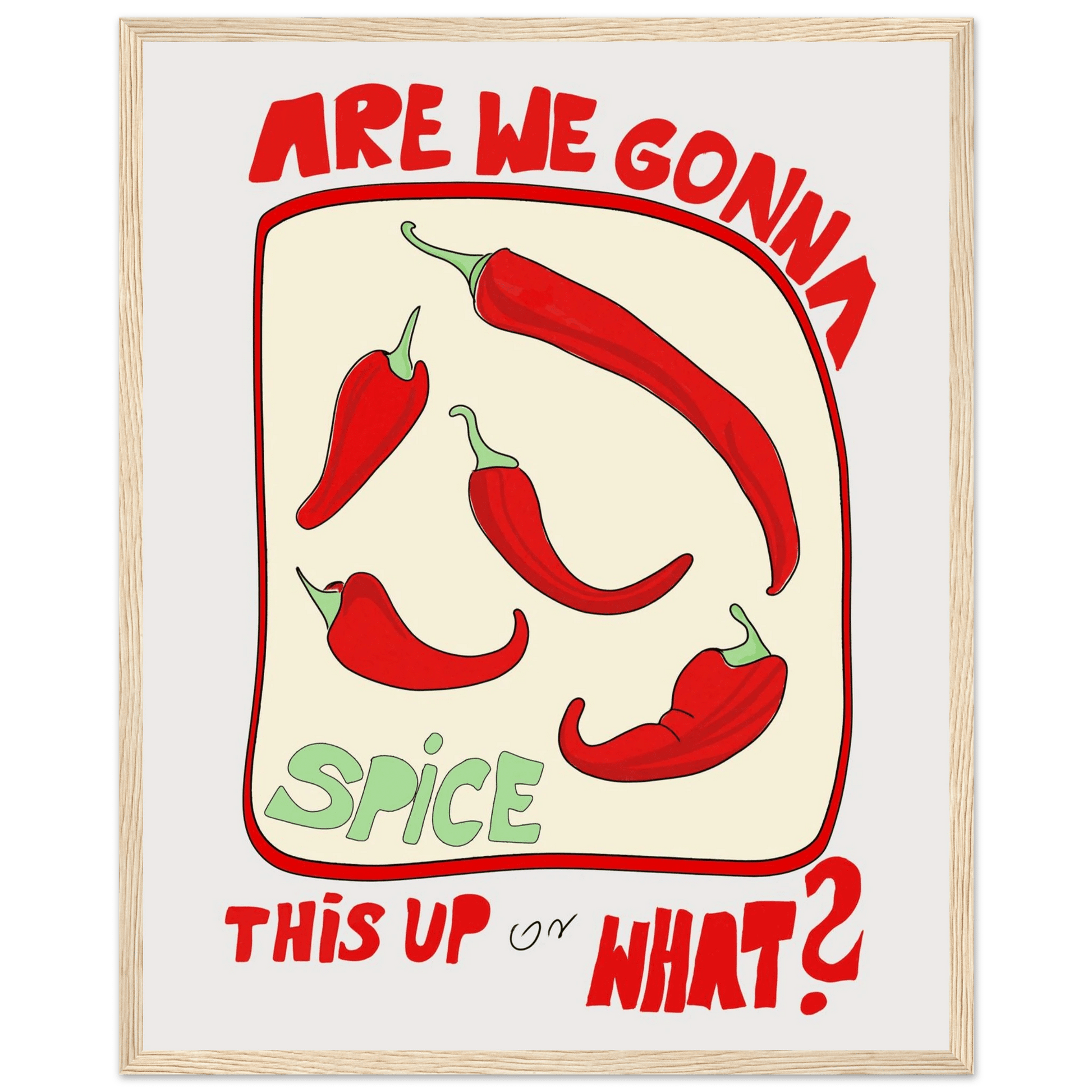 Spice This Up or What? Poster – Funny Spicy Kitchen Wall Art Print (Digital & Printed Options) - Evergreen Posters