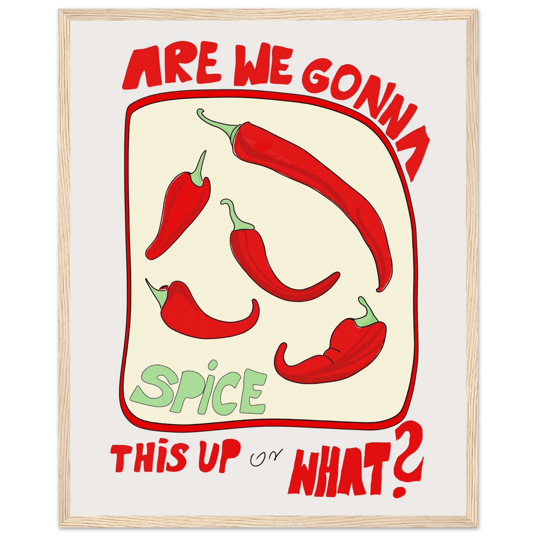 Spice This Up or What? Poster – Funny Spicy Kitchen Wall Art Print (Digital & Printed Options) - Evergreen Posters