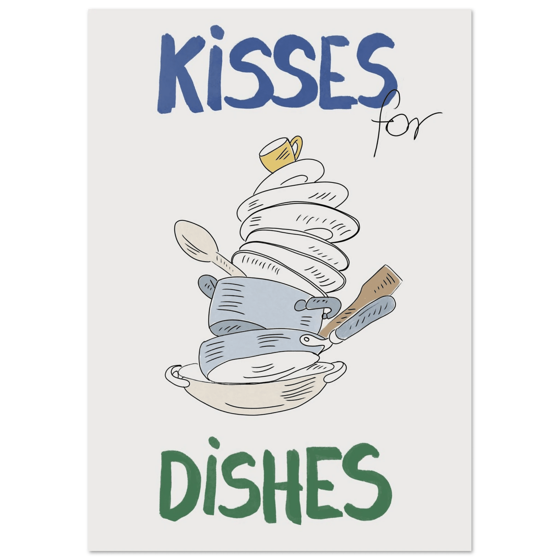Kisses for Dishes Poster – Funny Kitchen Wall Art Print (Digital & Printed Options) - Evergreen Posters