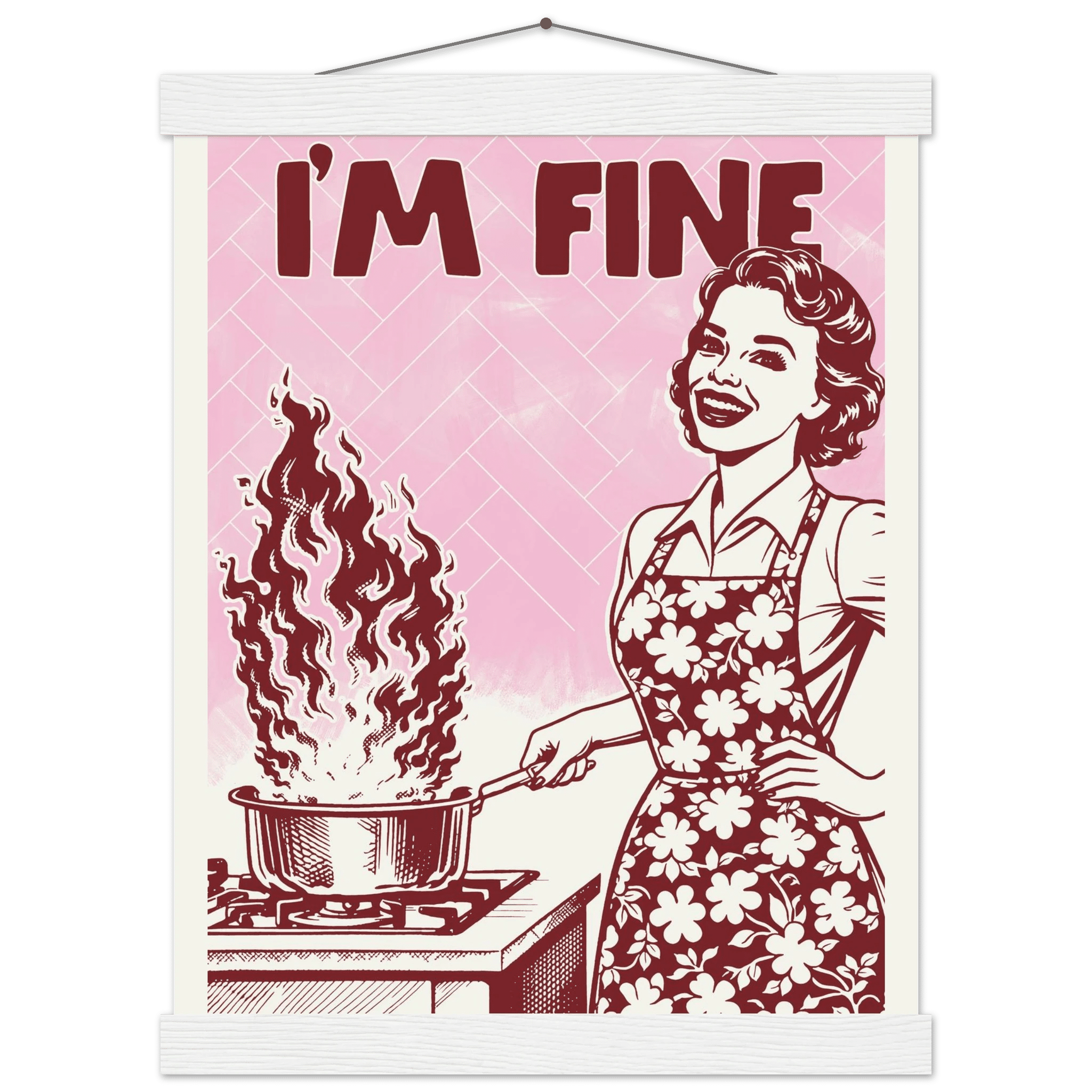 I'm Fine Poster – Funny Retro Pink Kitchen Wall Art Print (Digital & Printed Options) - Evergreen Posters