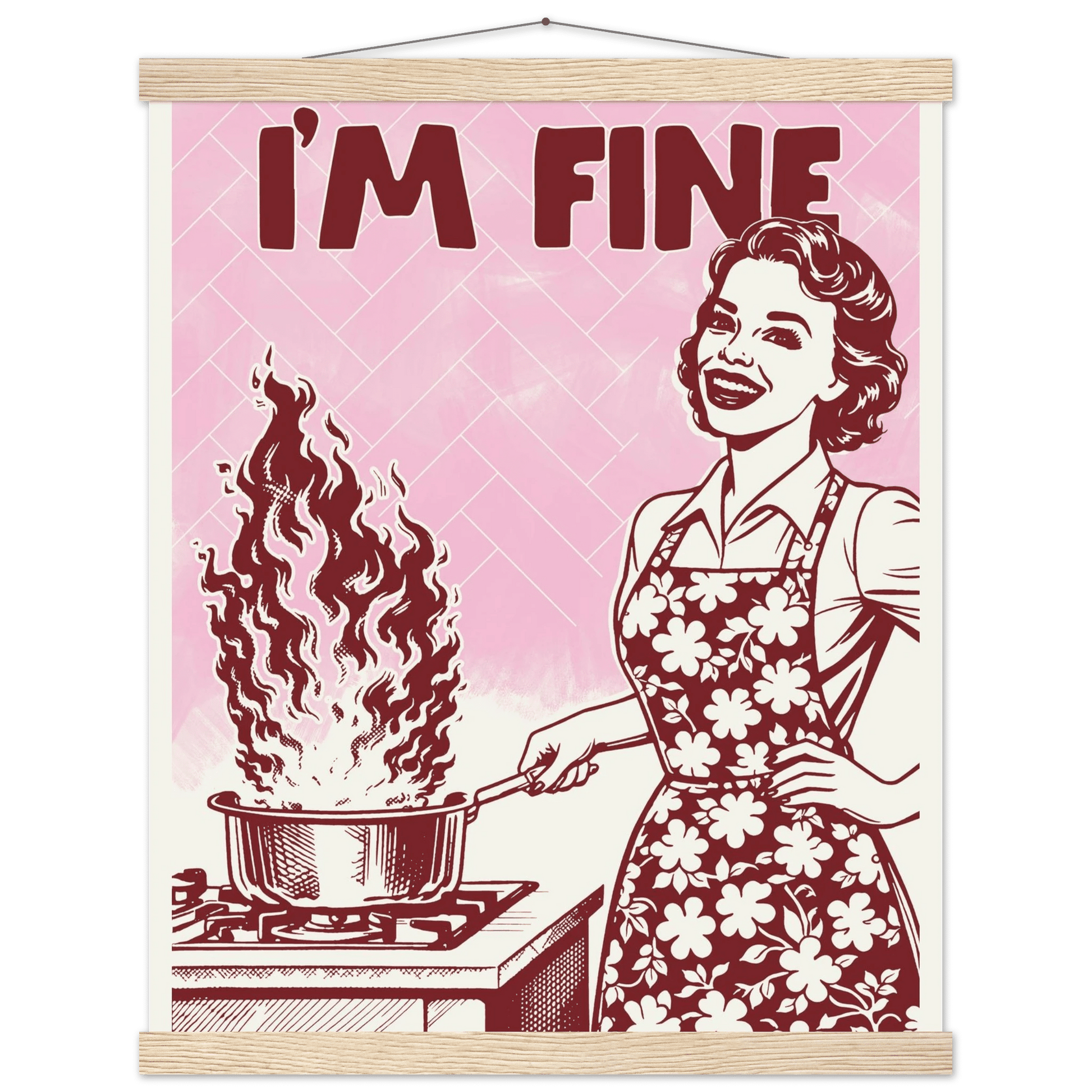 I'm Fine Poster – Funny Retro Pink Kitchen Wall Art Print (Digital & Printed Options) - Evergreen Posters