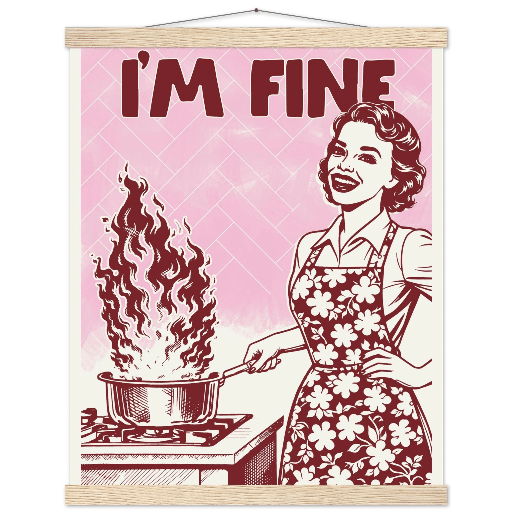 I'm Fine Poster – Funny Retro Pink Kitchen Wall Art Print (Digital & Printed Options) - Evergreen Posters