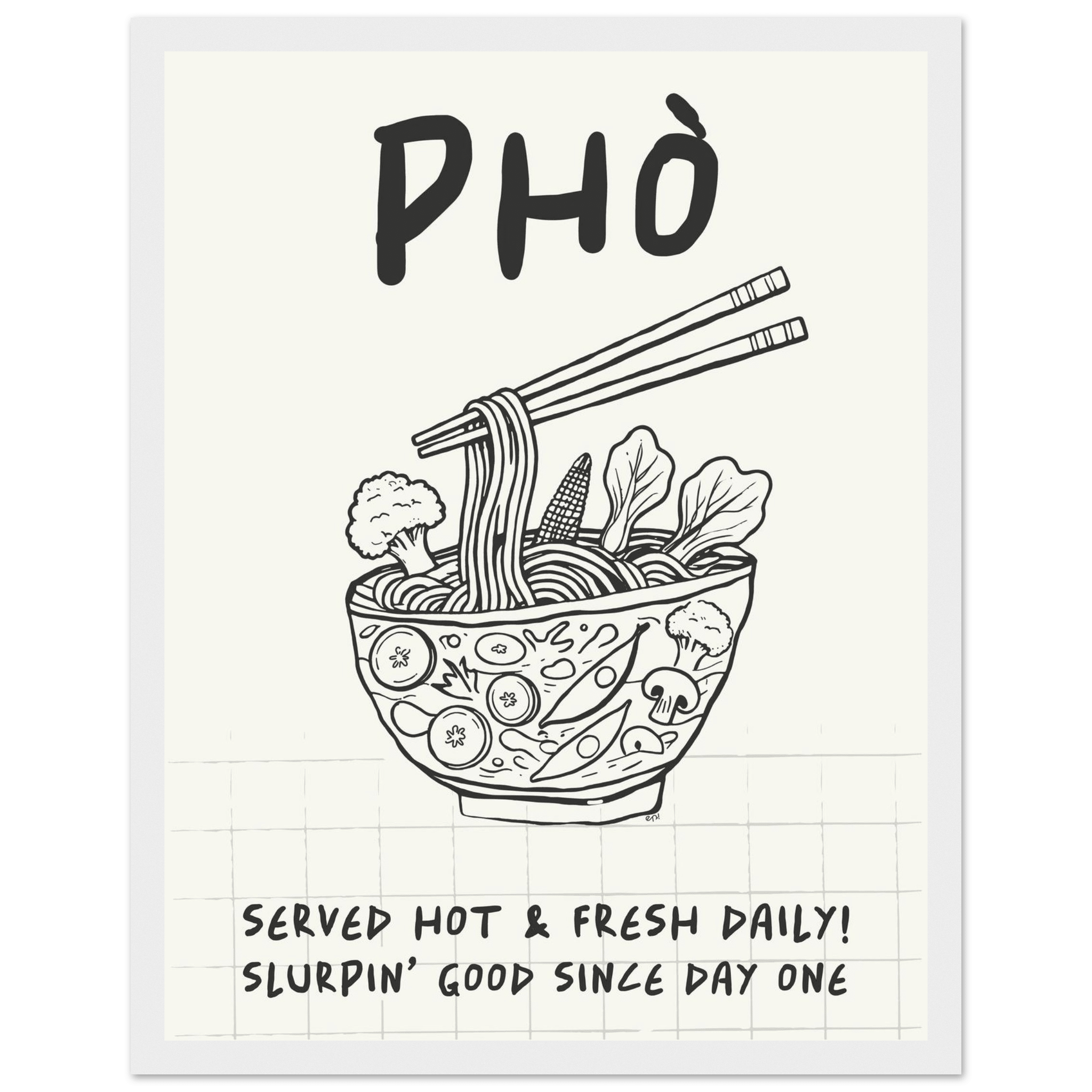 Pho Poster – Slurpin’ Good Vietnamese Kitchen Wall Art Print (Digital & Printed Options) - Evergreen Posters