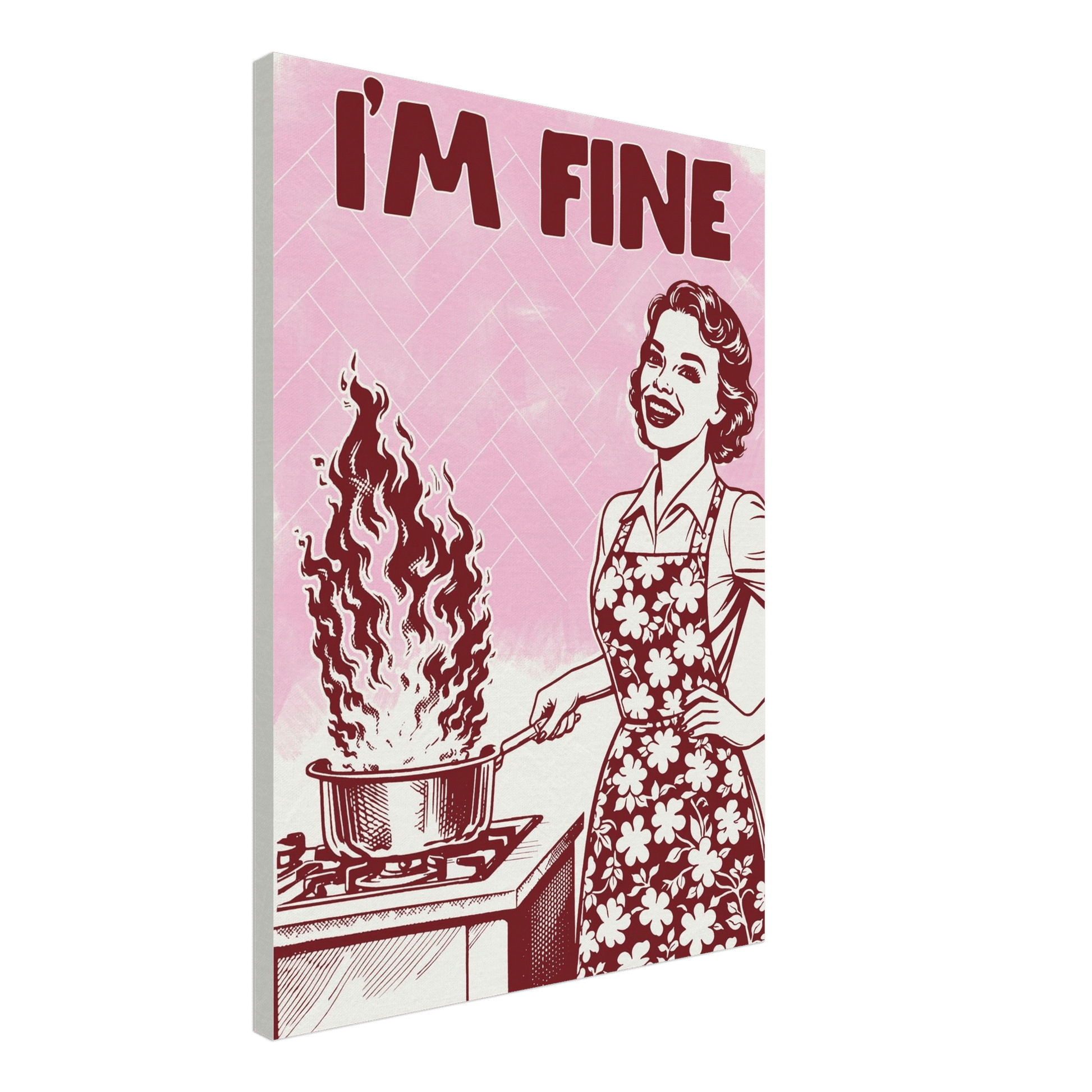 I'm Fine Poster – Funny Retro Pink Kitchen Wall Art Print (Digital & Printed Options) - Evergreen Posters