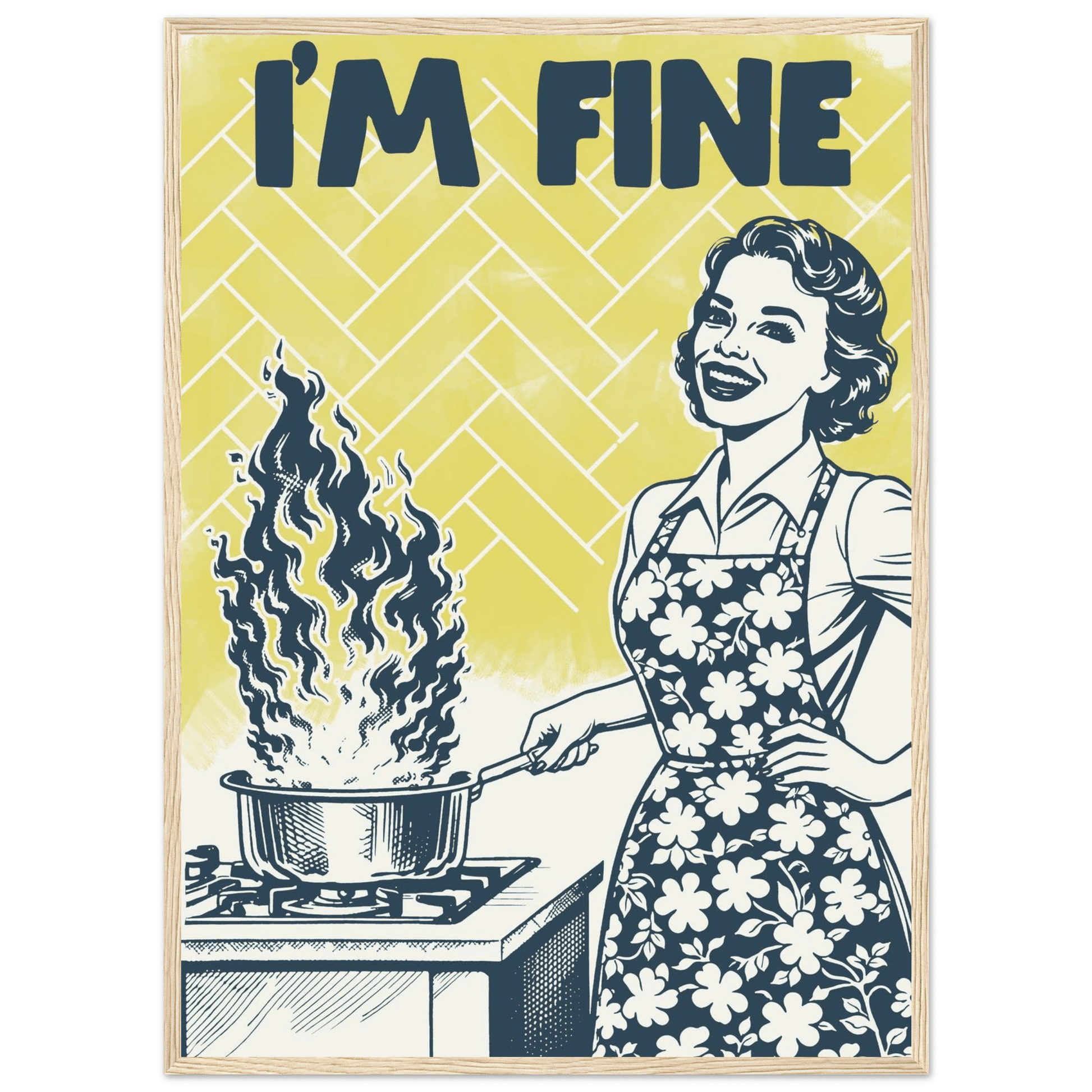 I'm Fine Poster – Funny Retro Kitchen Wall Art Print (Digital & Printed Options) - Evergreen Posters
