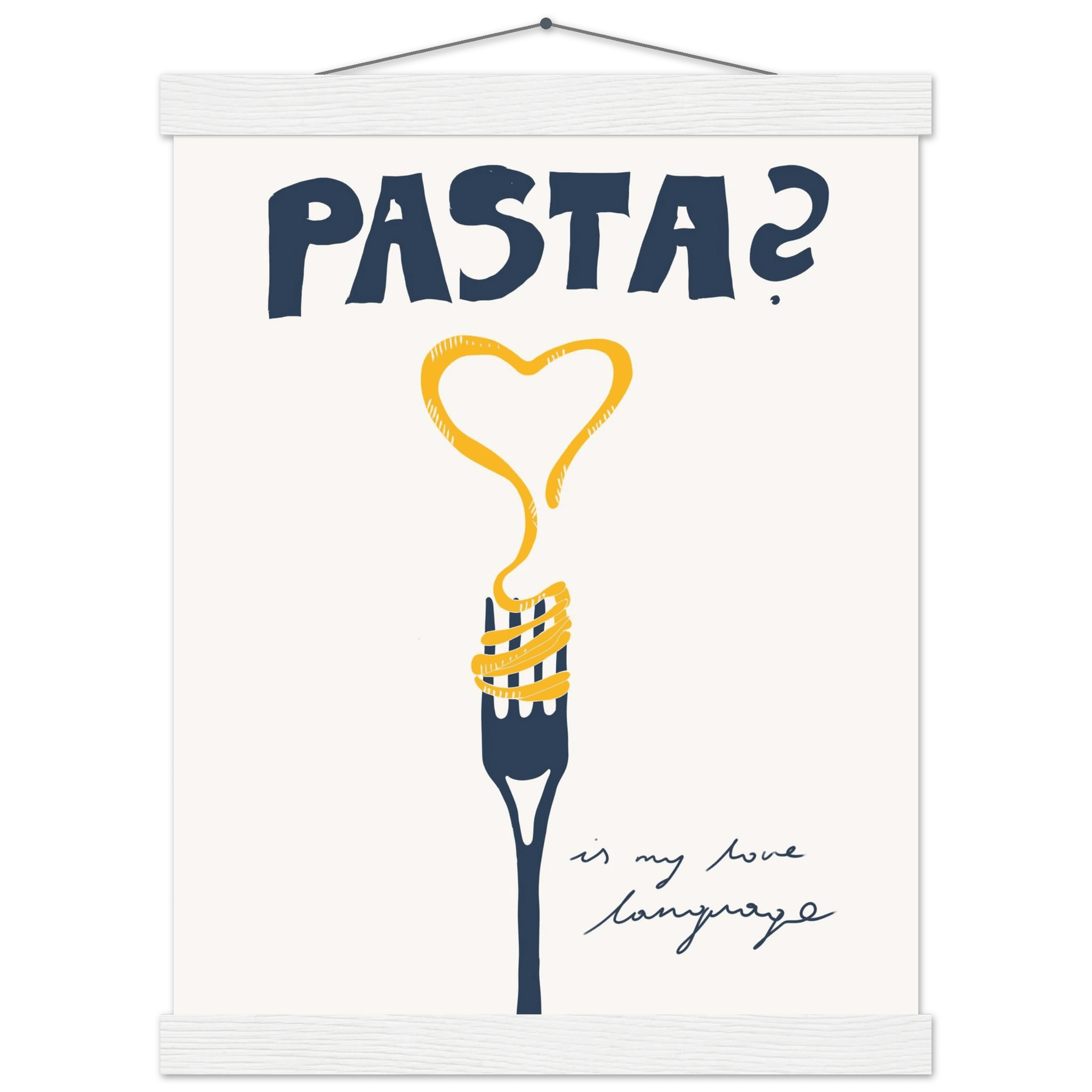 Pasta is My Love Language Poster – Playful Kitchen Wall Art Print (Digital & Printed Options) - Evergreen Posters