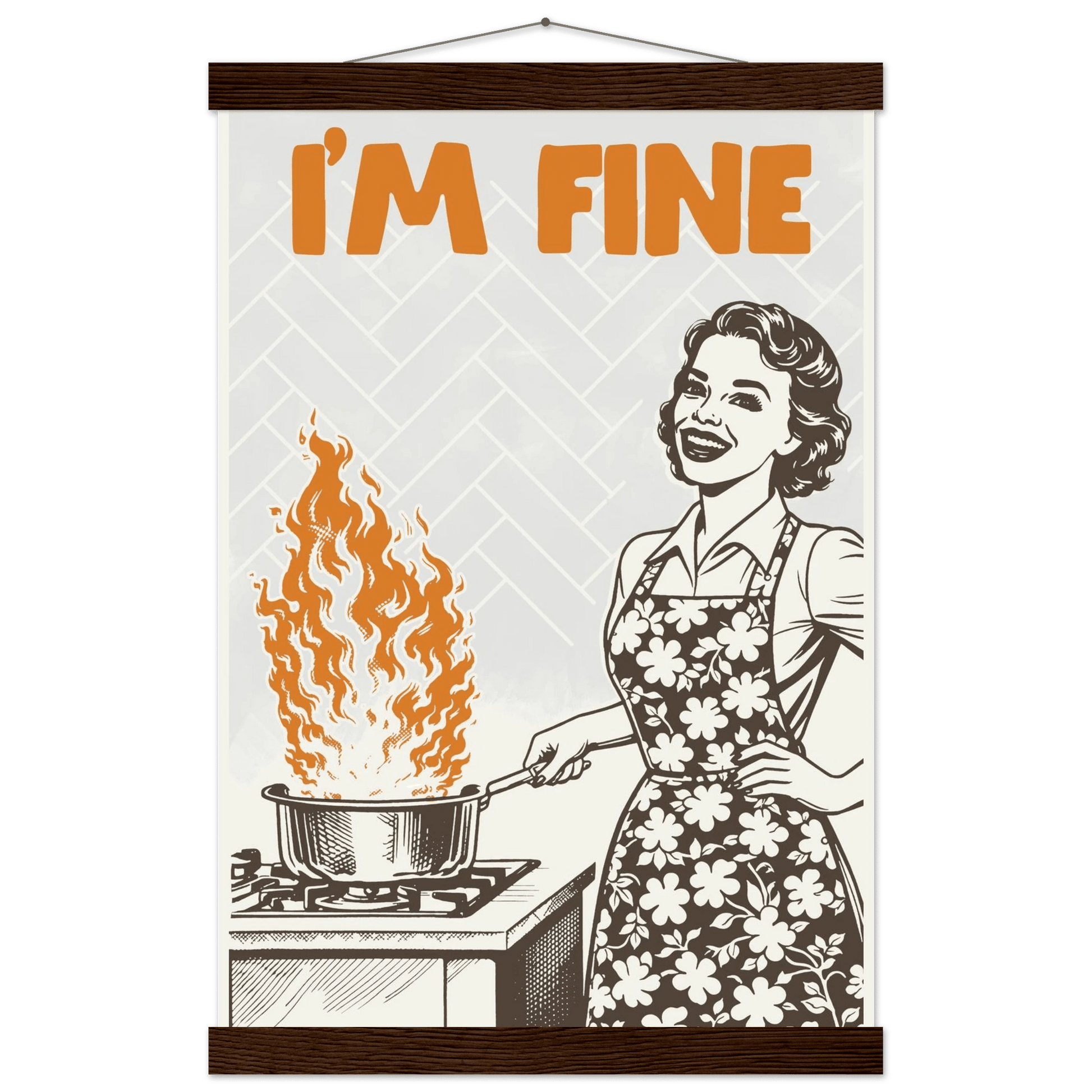I'm Fine Poster – Funny Retro Kitchen Wall Art Print (Digital & Printed Options) - Evergreen Posters